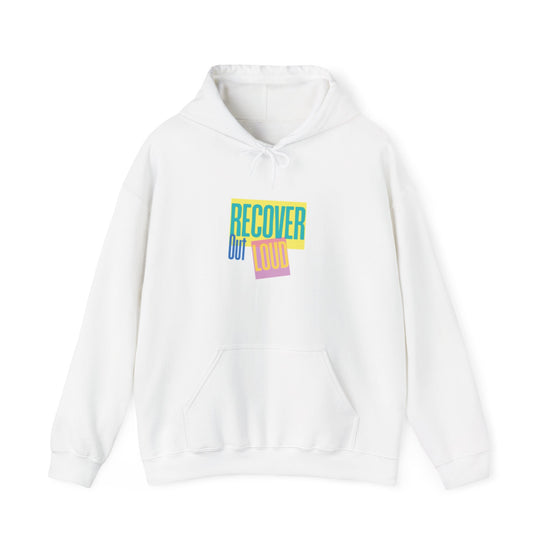 Hooded Sweatshirt - Recover Out Loud