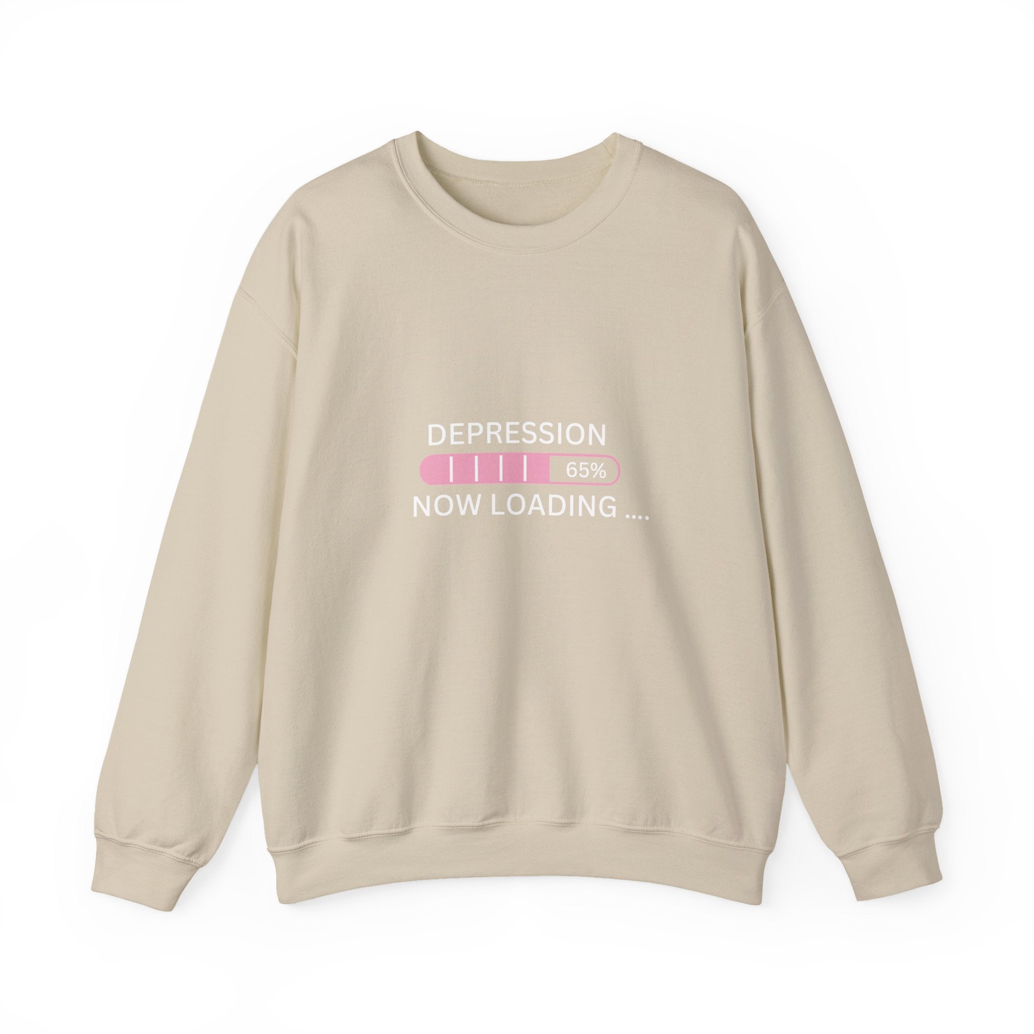 Depression Now Loading Sweatshirt | Mental Health Awareness Pullover | Funny Relatable Anxiety & Depression Sweater