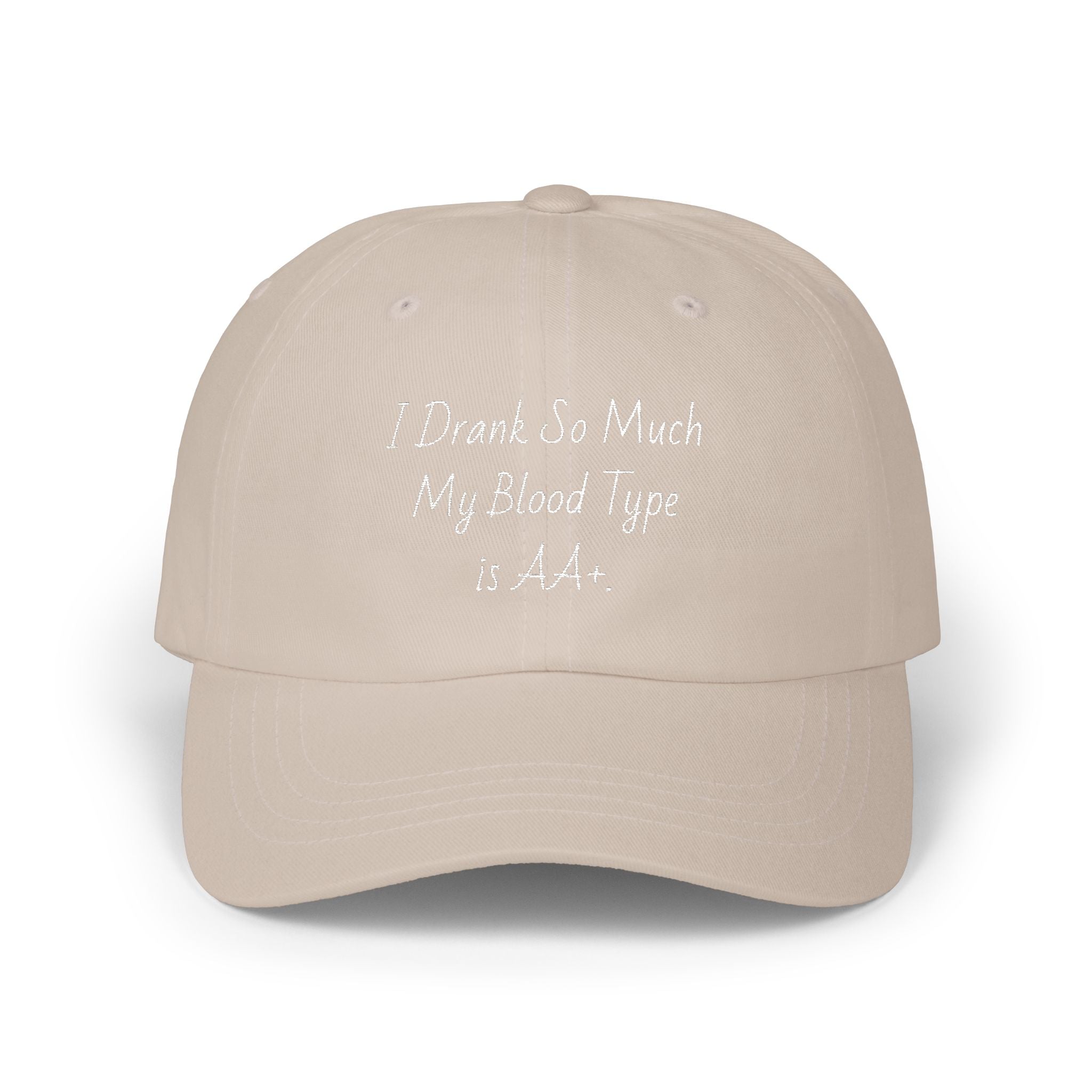 Dad Cap - I Drank So Much My Blood Type is AA Hat - Funny Gift for Partygoers