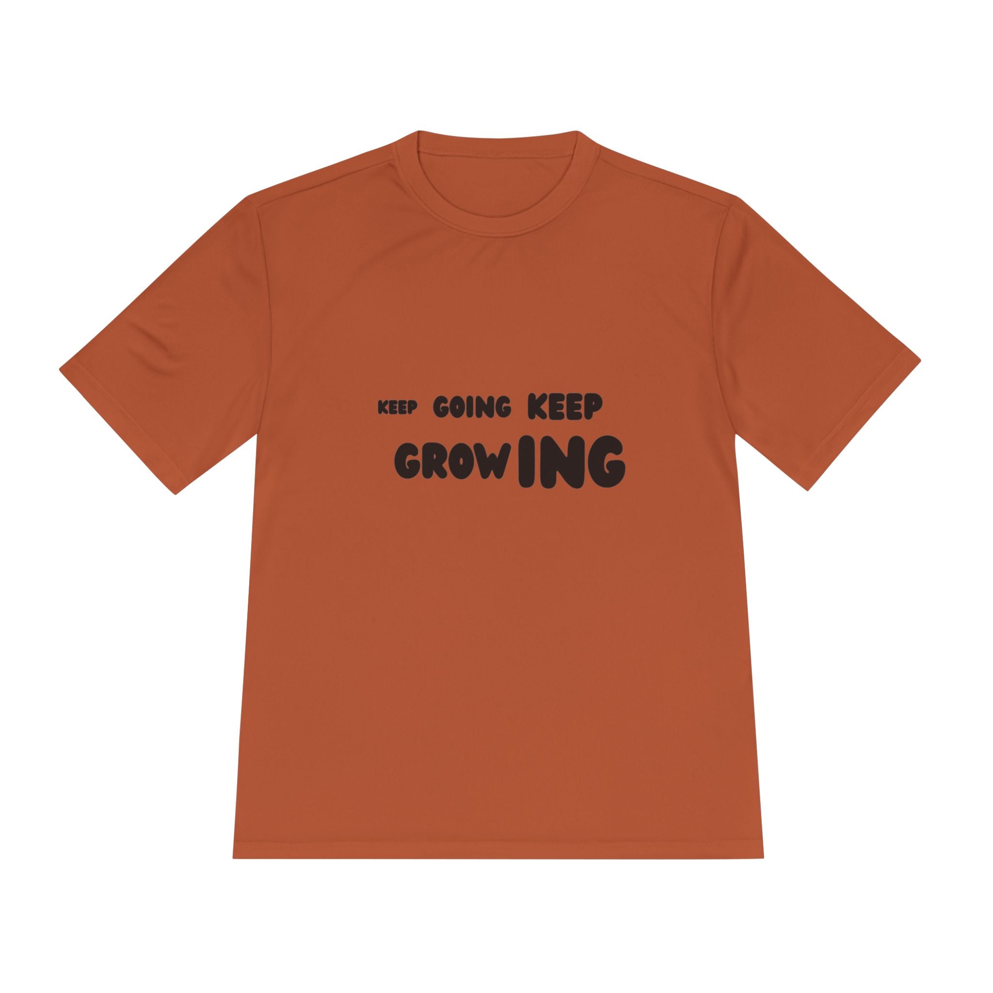 Just keep growing motivational tshirt