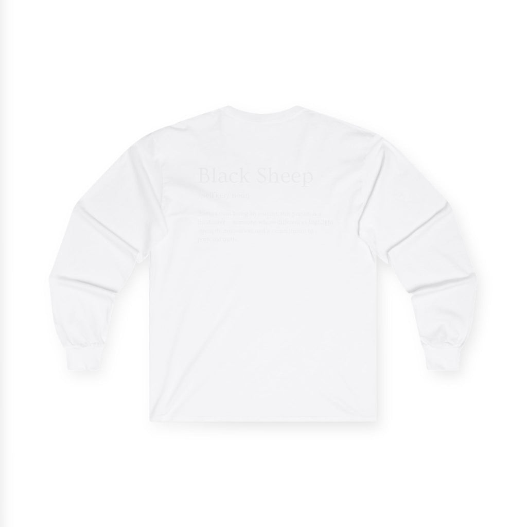Black Sheep of the Family Long Sleeve Shirt – Bold, Unique & Empowering Design