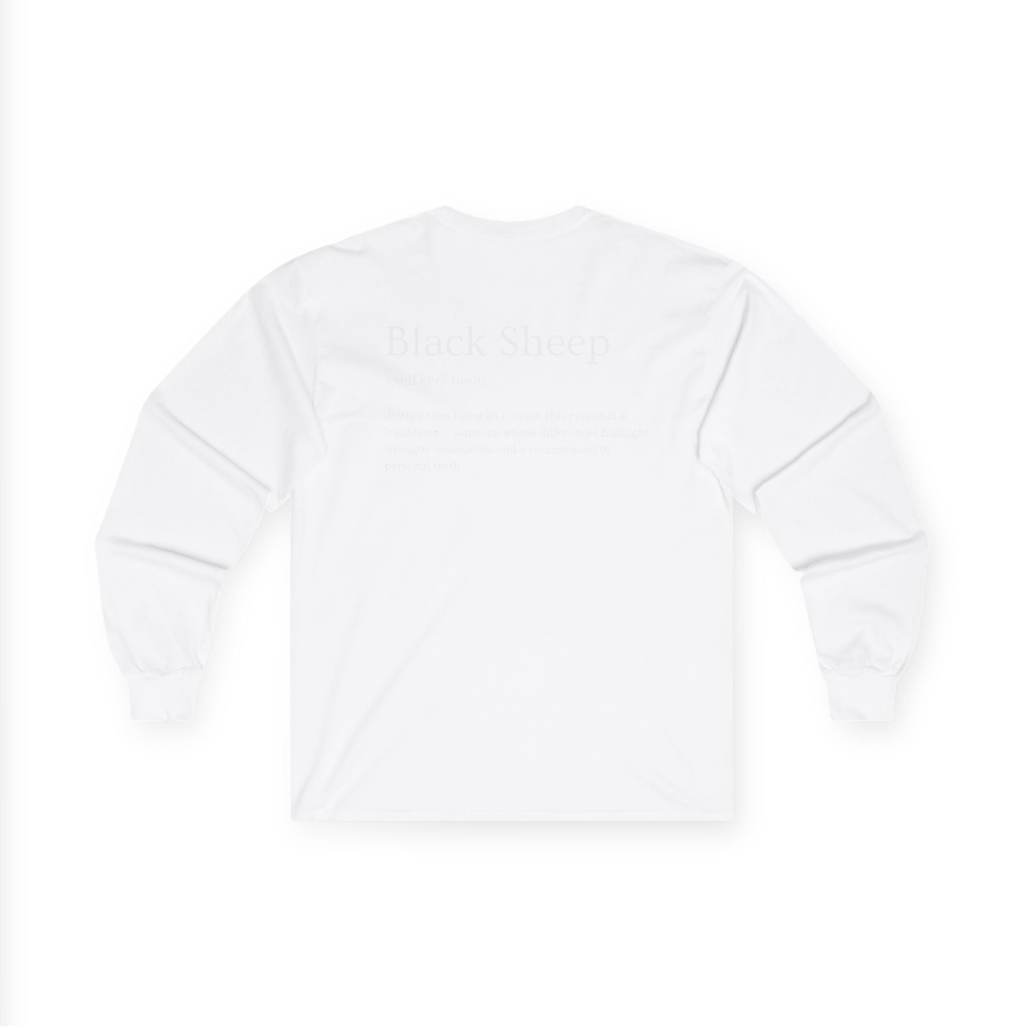 Black Sheep of the Family Long Sleeve Shirt – Bold, Unique & Empowering Design