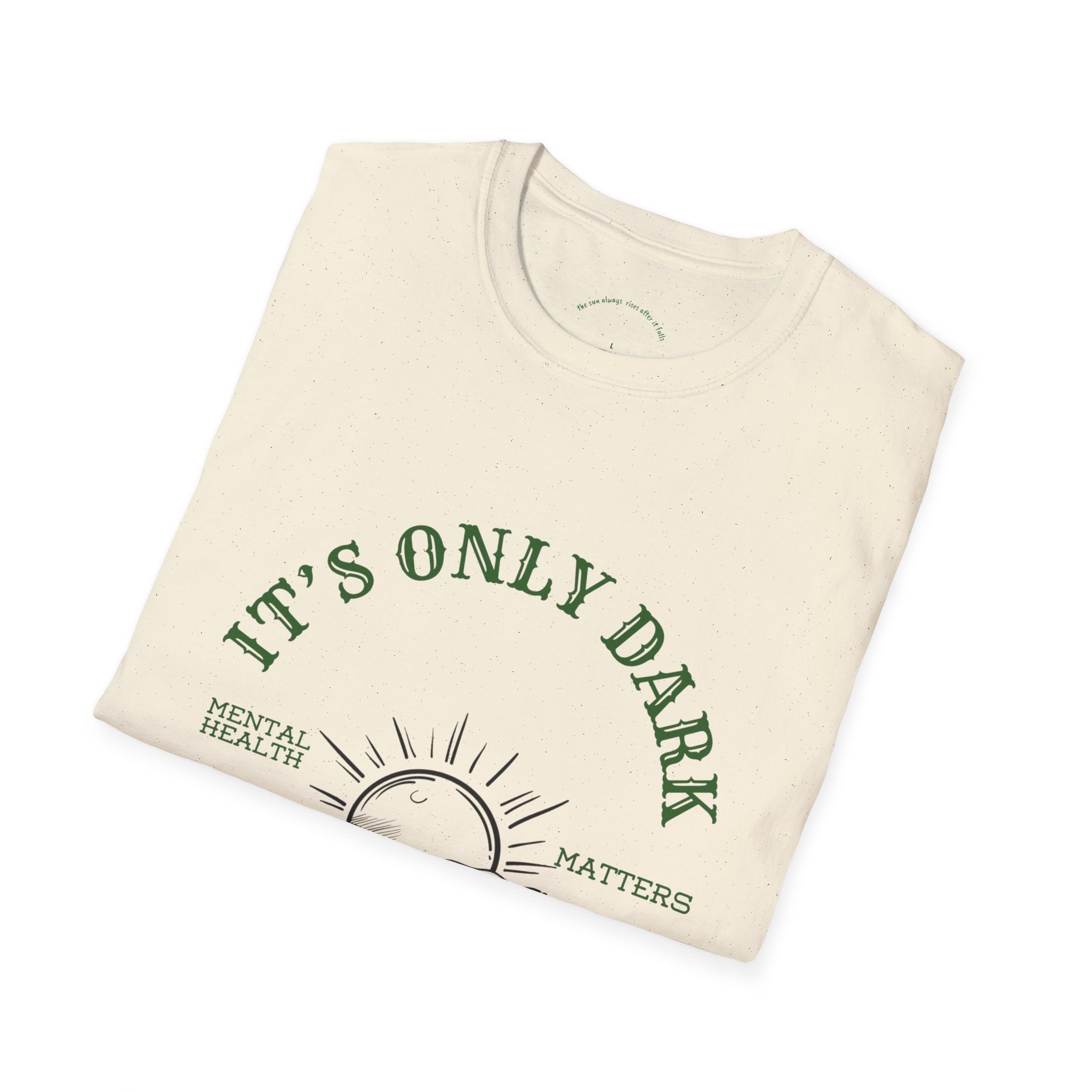 Vintage Mental Health Awareness T-Shirt – “It’s Only Dark for a Little While” – Inspirational Graphic Tee