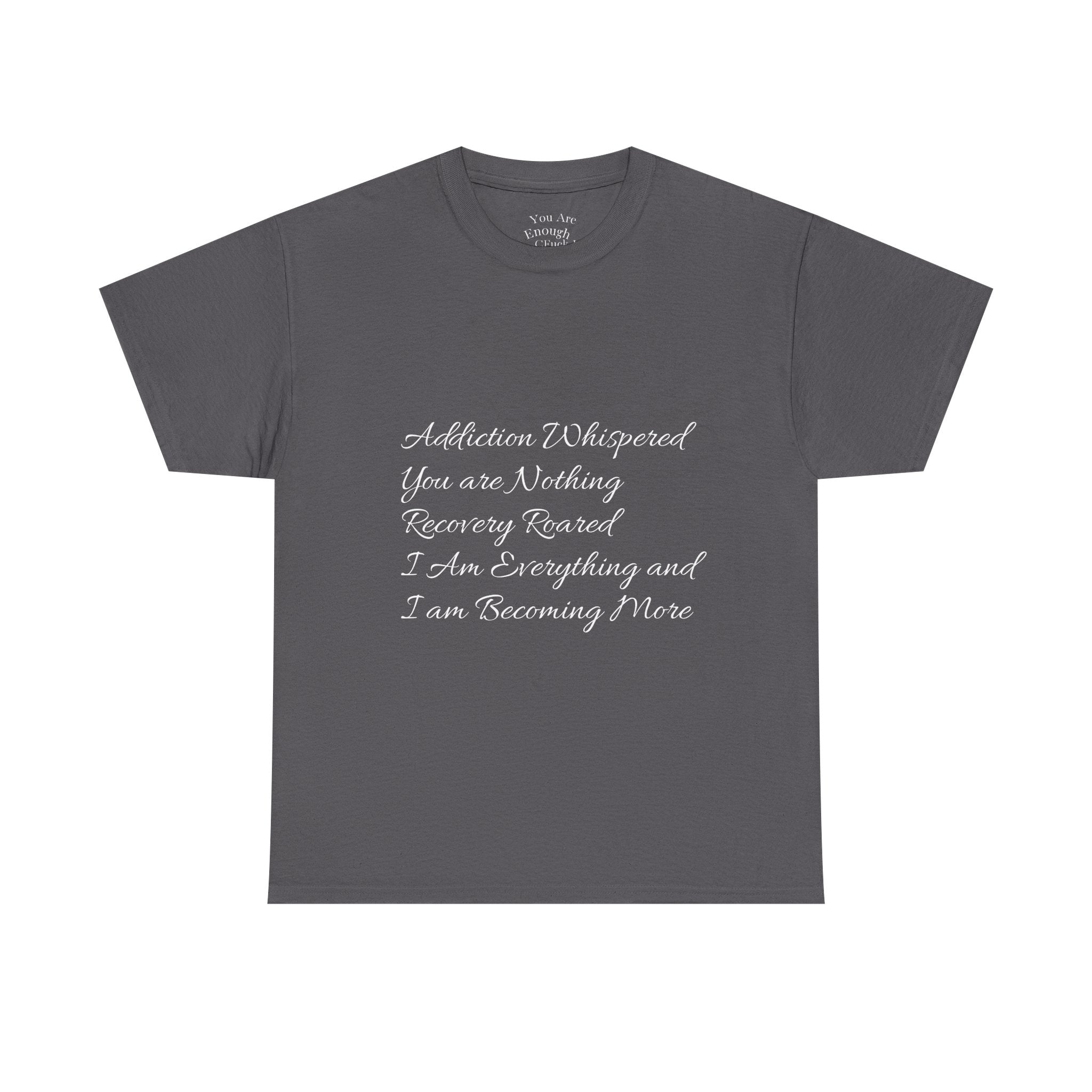 T-Shirt Addiction Poem Unisex Heavy Cotton Tee