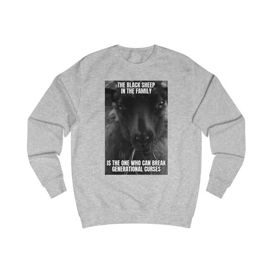 The Black Sheep Unisex Sweatshirt | Break Generational Curses, Unique Gift for Family, Family Reunion Outfit, Inspirational Apparel