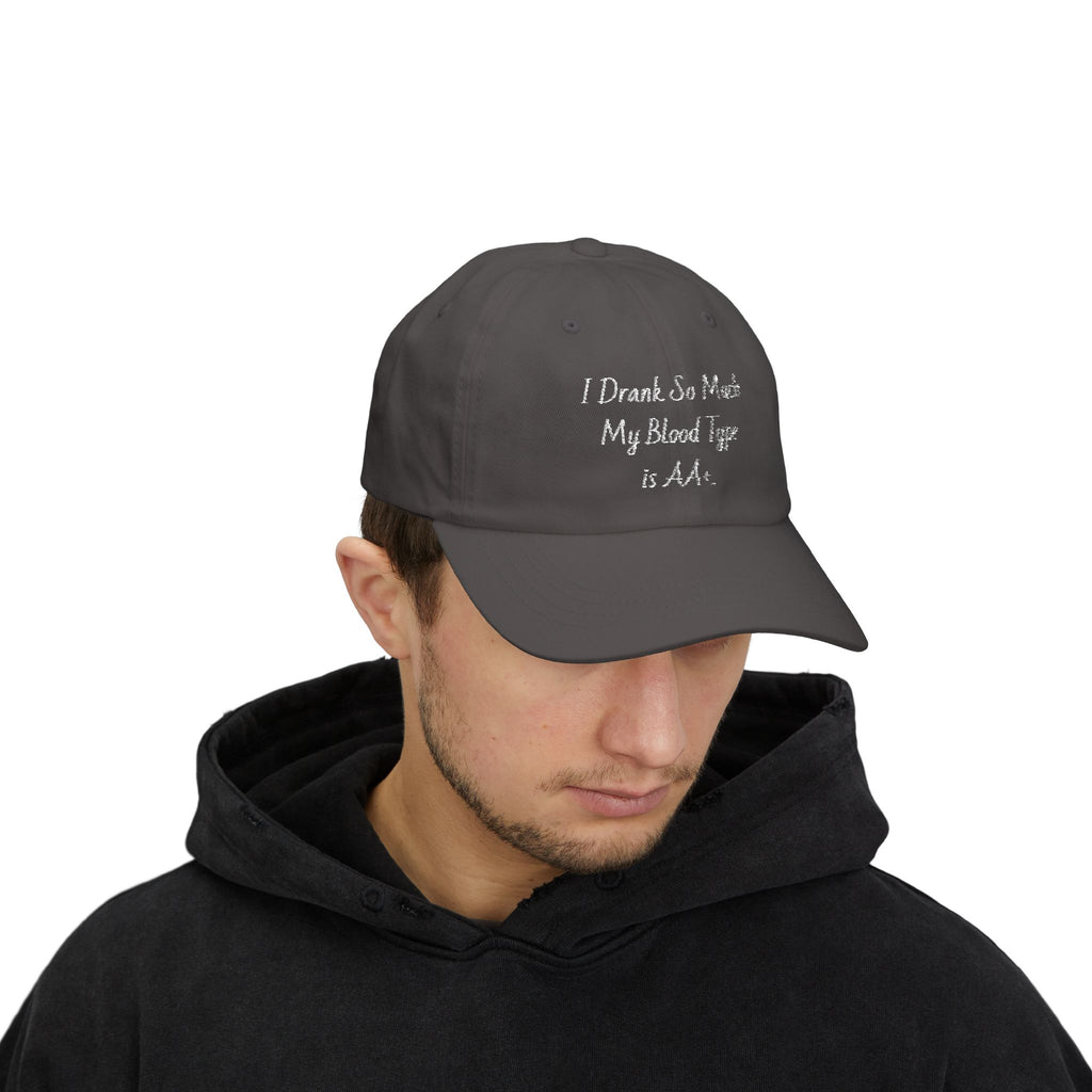 Dad Cap - I Drank So Much My Blood Type is AA Hat - Funny Gift for Partygoers