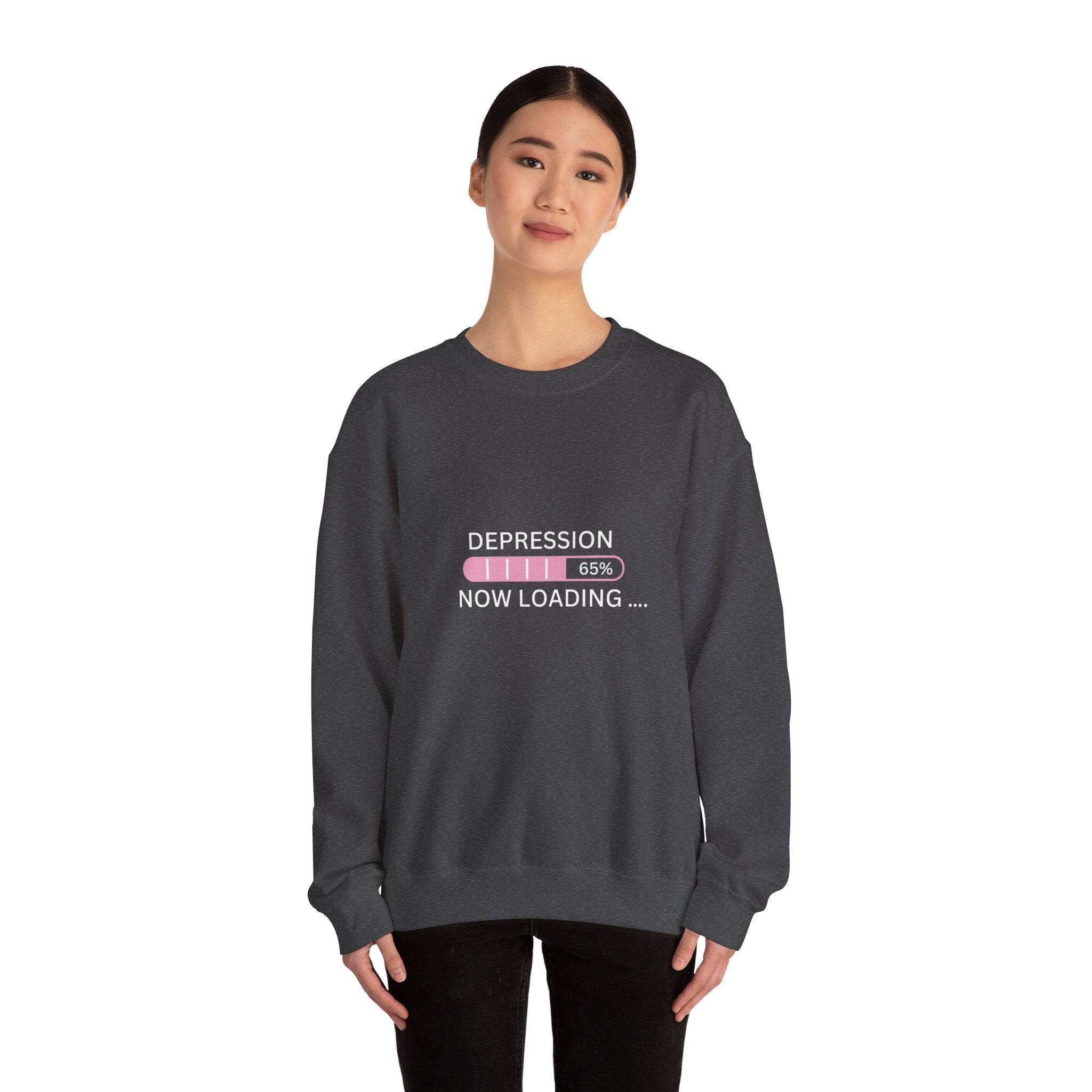 Depression Now Loading Sweatshirt | Mental Health Awareness Pullover | Funny Relatable Anxiety & Depression Sweater