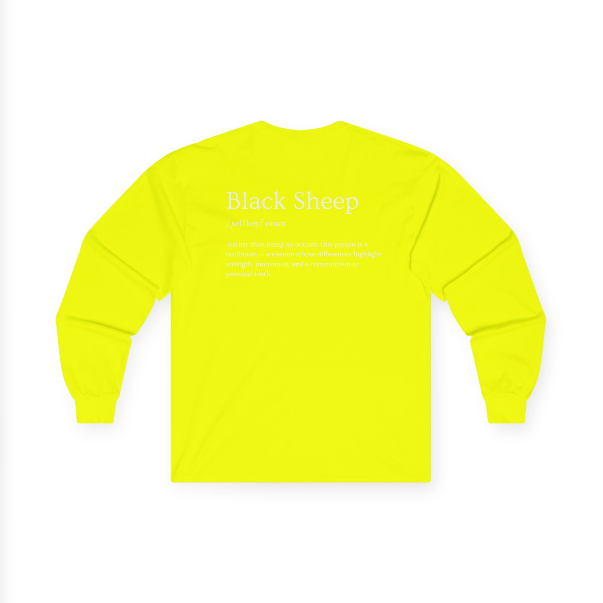 Black Sheep of the Family Long Sleeve Shirt – Bold, Unique & Empowering Design