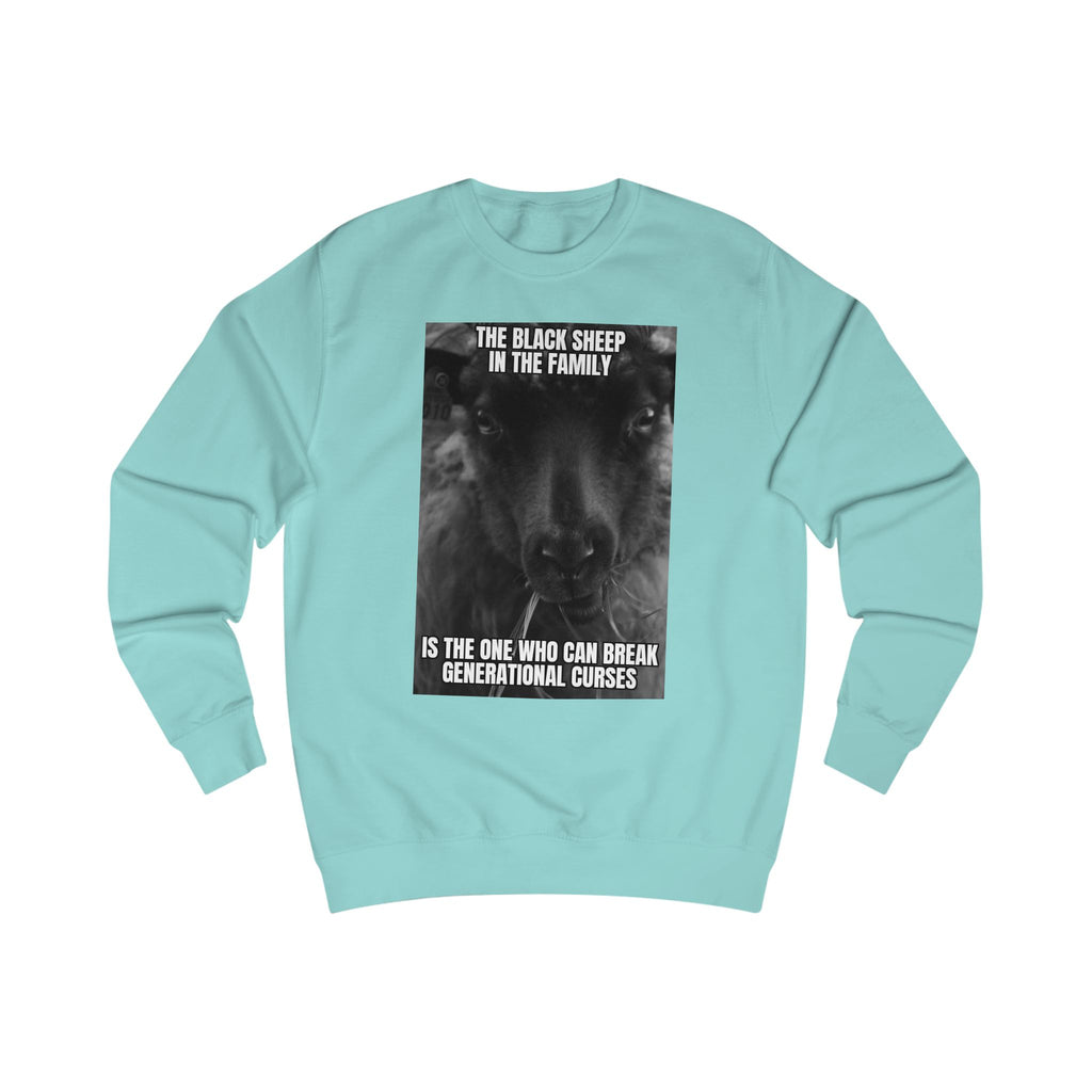 The Black Sheep Unisex Sweatshirt | Break Generational Curses, Unique Gift for Family, Family Reunion Outfit, Inspirational Apparel