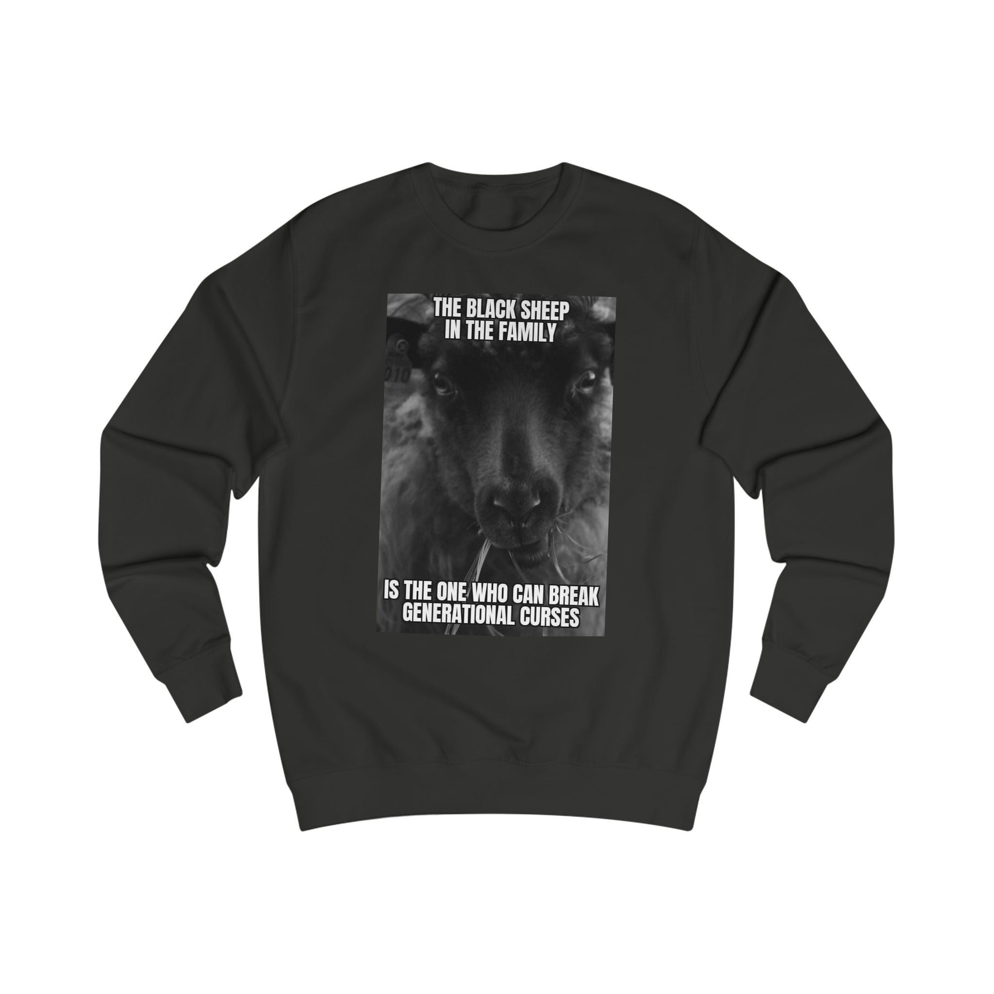 The Black Sheep Unisex Sweatshirt | Break Generational Curses, Unique Gift for Family, Family Reunion Outfit, Inspirational Apparel