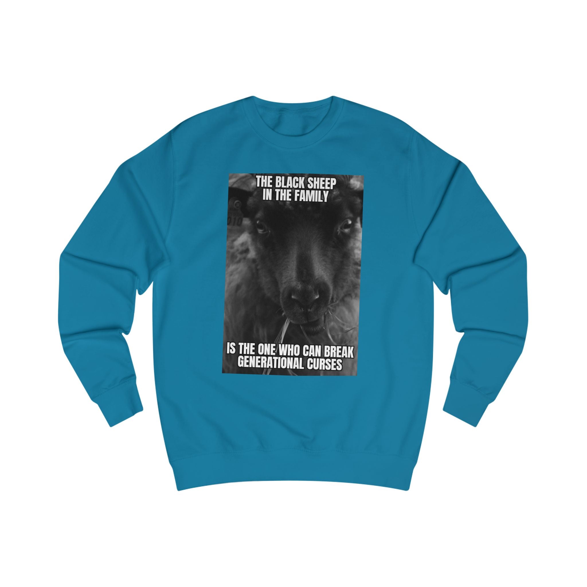 The Black Sheep Unisex Sweatshirt | Break Generational Curses, Unique Gift for Family, Family Reunion Outfit, Inspirational Apparel