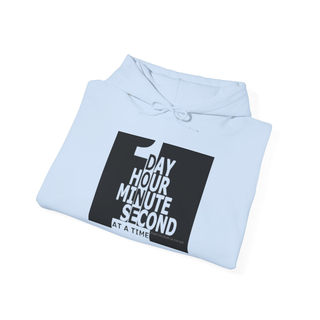 One Day At A Time Hoodie Sweatshirt