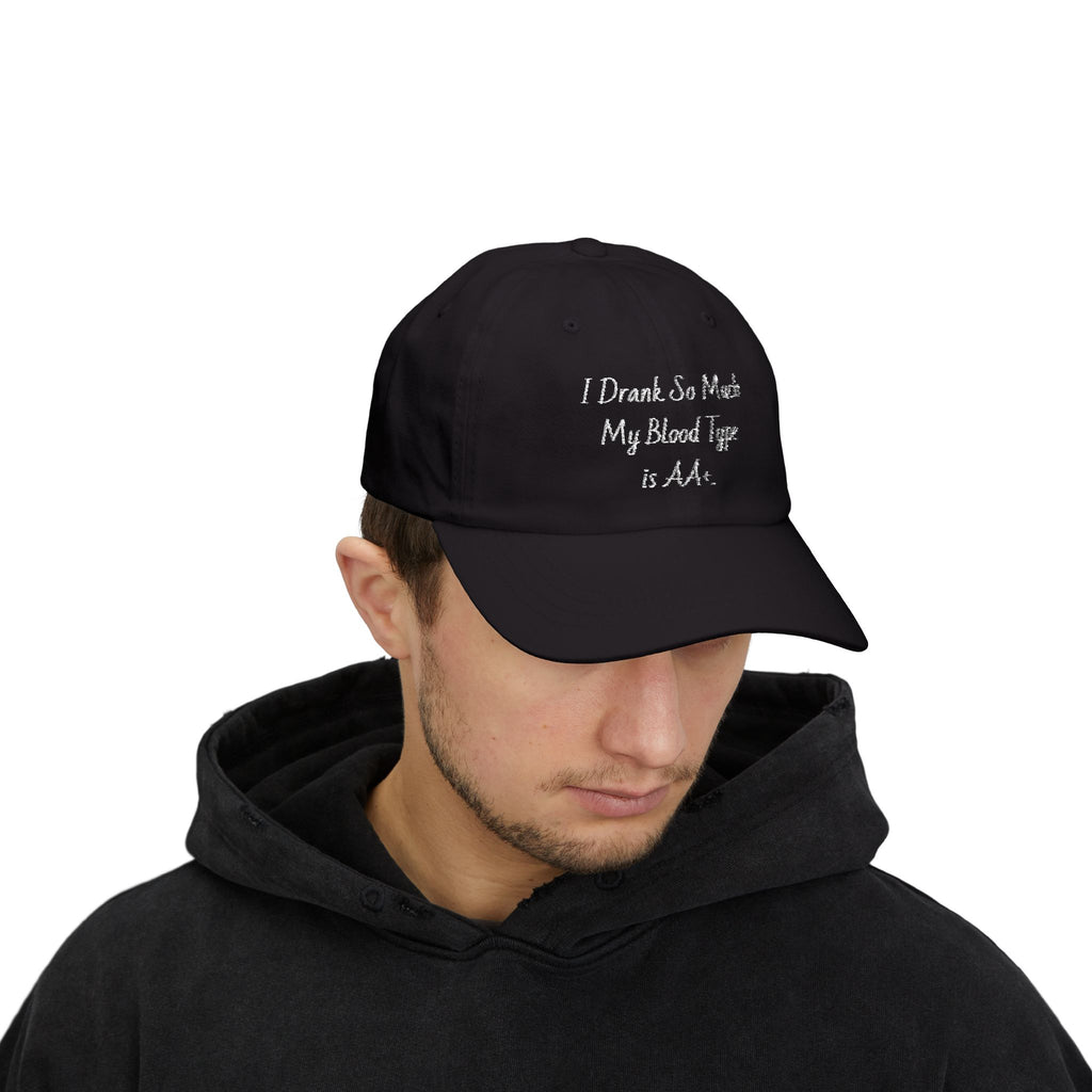 Dad Cap - I Drank So Much My Blood Type is AA Hat - Funny Gift for Partygoers