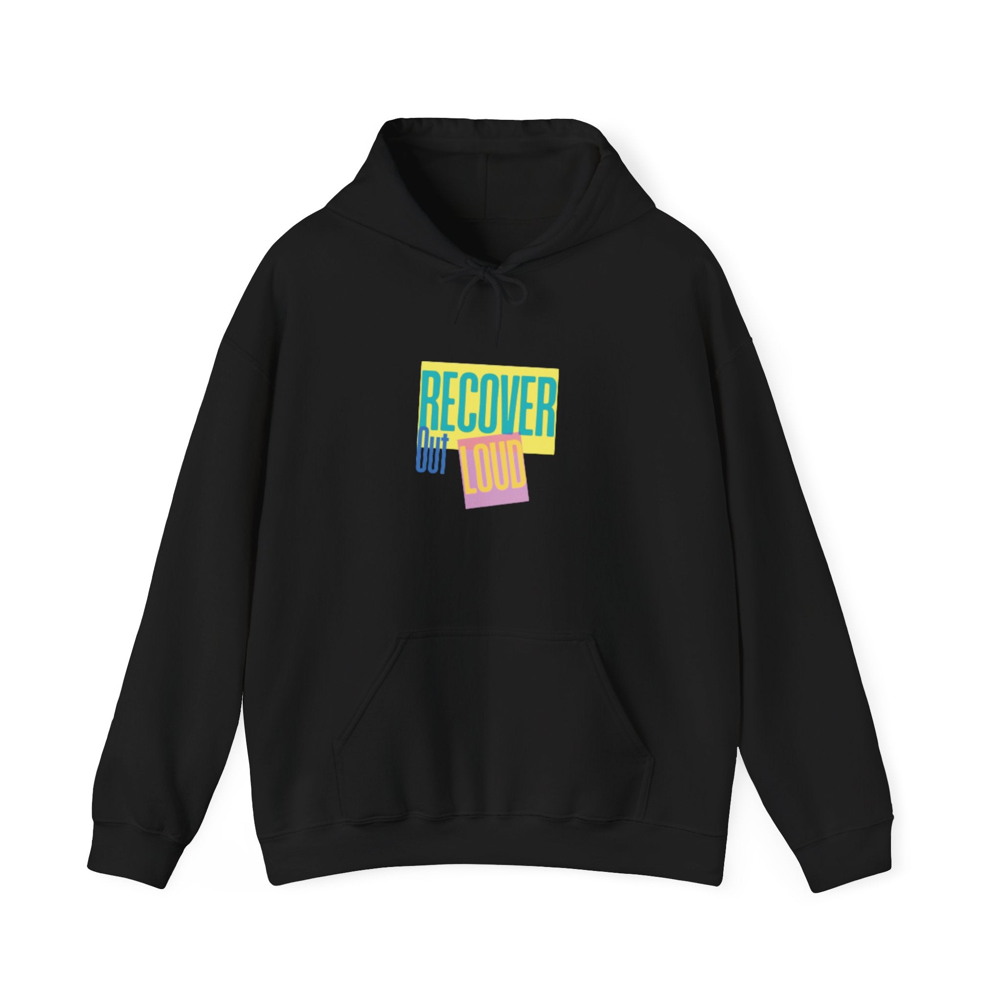 Hooded Sweatshirt - Recover Out Loud