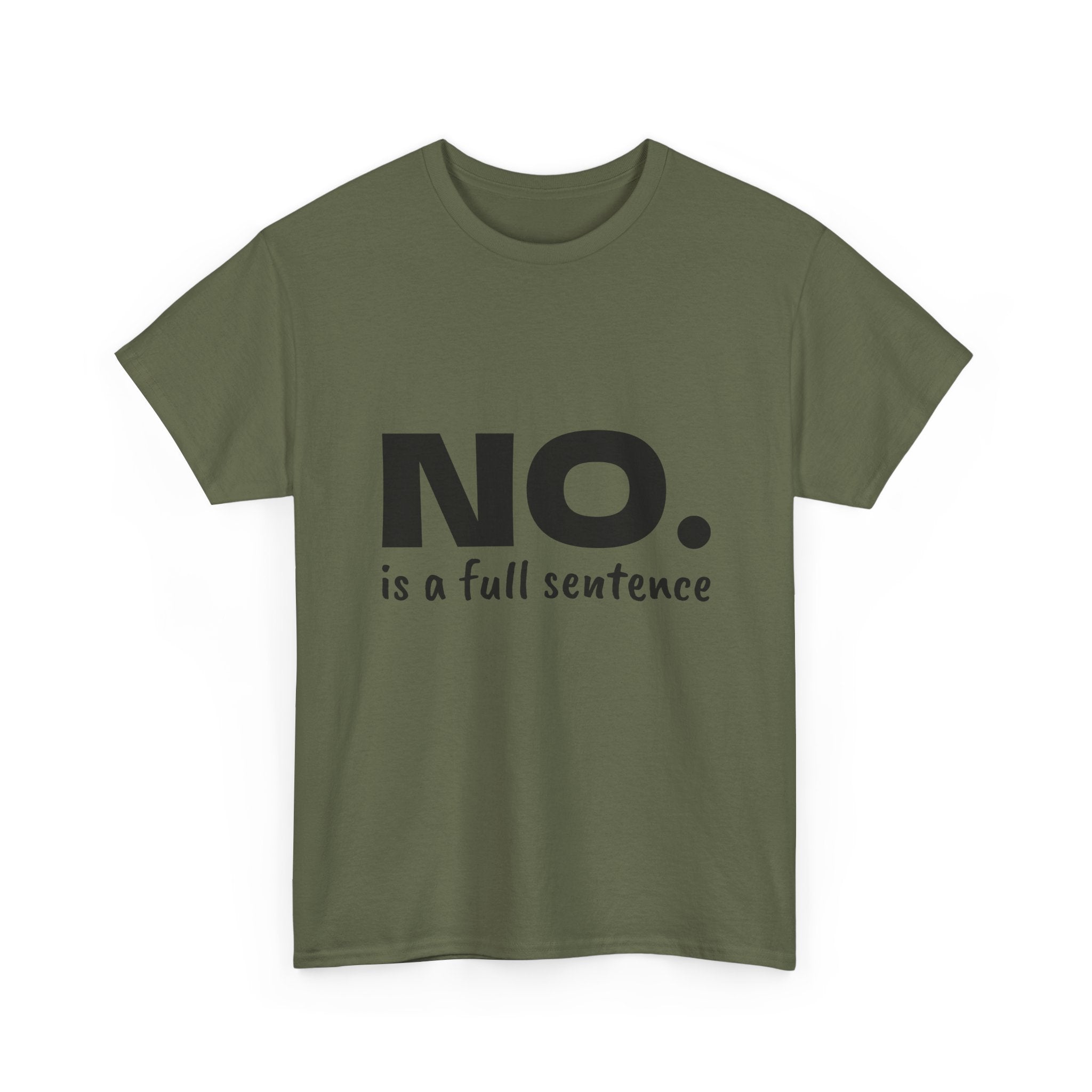 NO. Is a Full Sentence T-Shirt – Empowering Mental Health & Boundaries Graphic Tee
