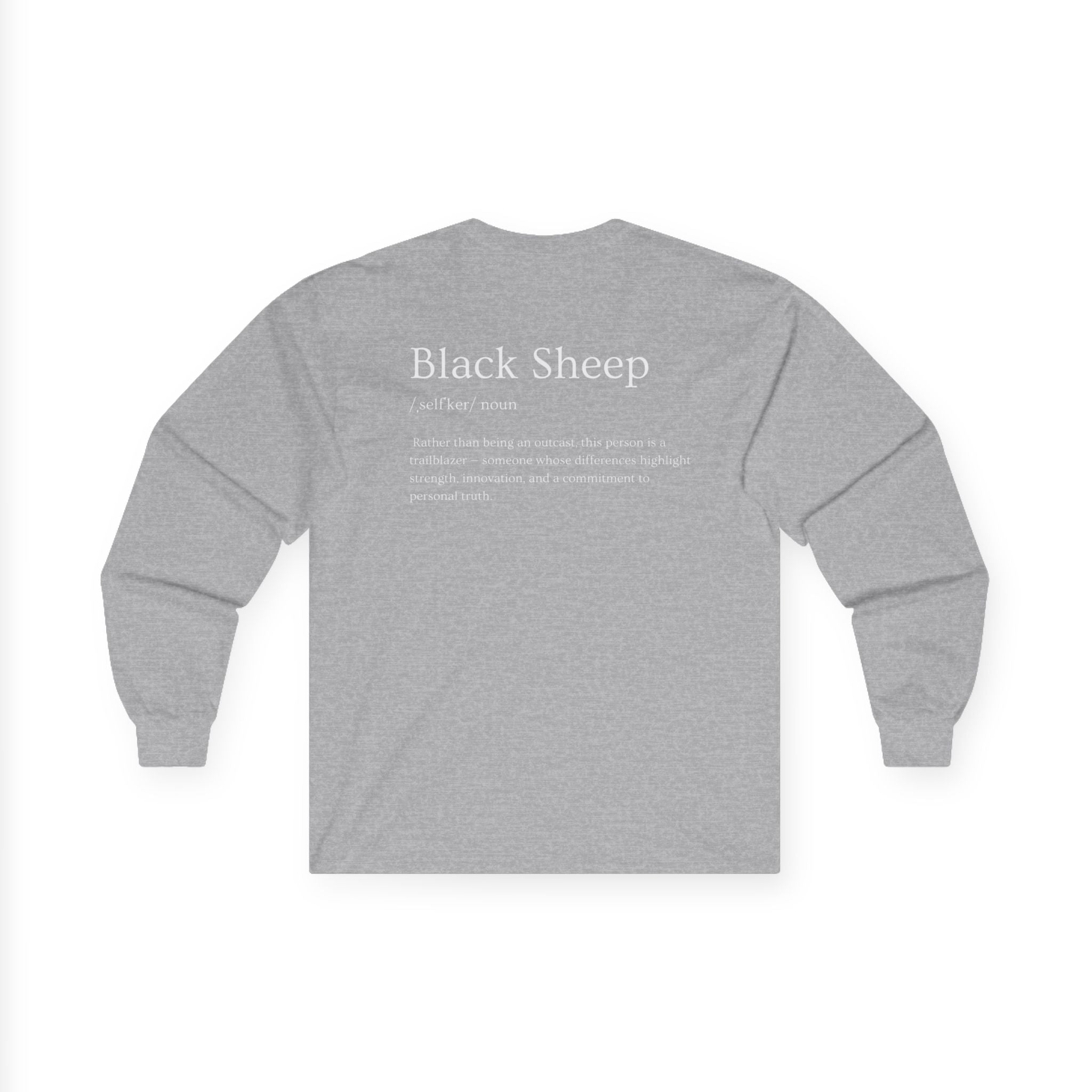 Black Sheep of the Family Long Sleeve Shirt – Bold, Unique & Empowering Design