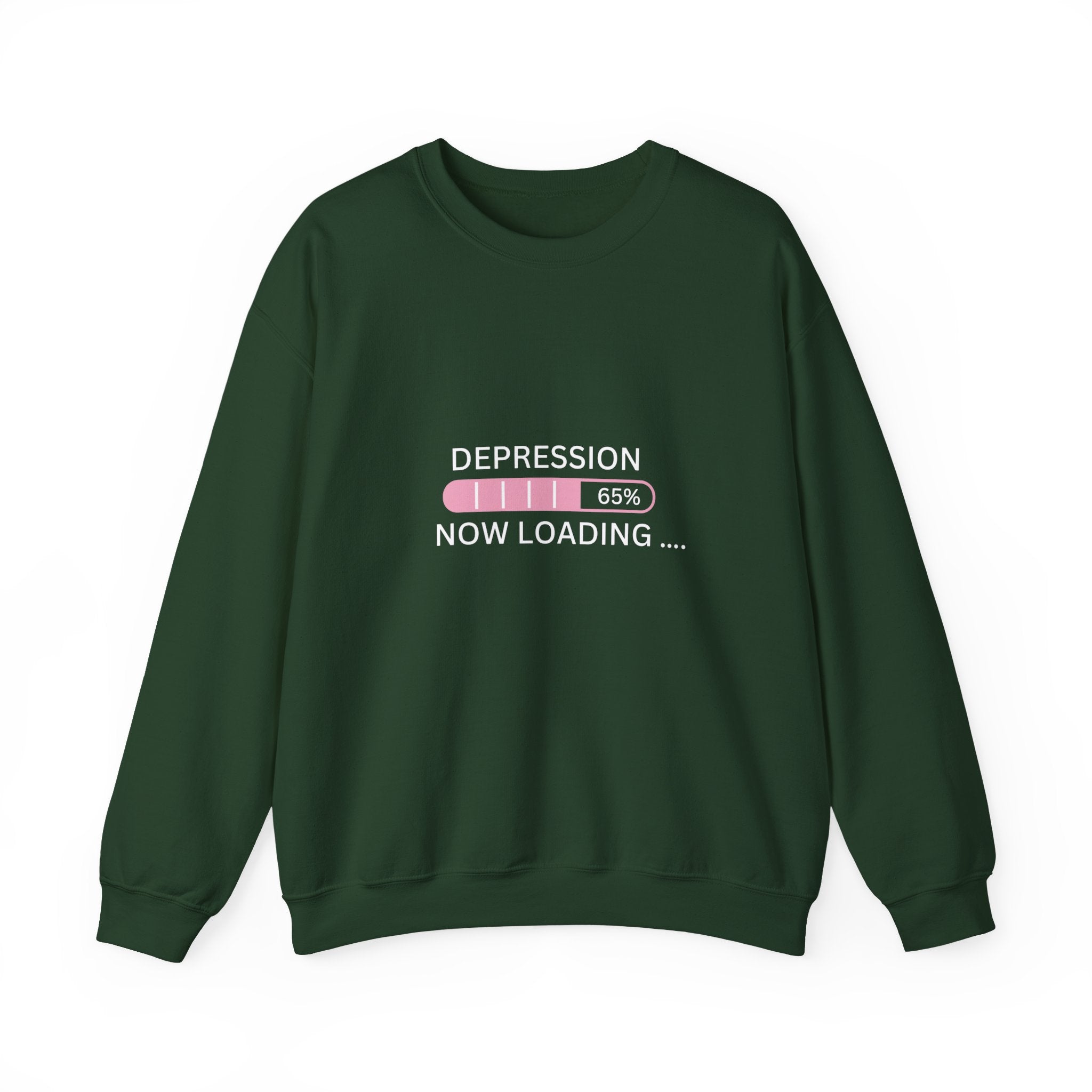 Depression Now Loading Sweatshirt | Mental Health Awareness Pullover | Funny Relatable Anxiety & Depression Sweater