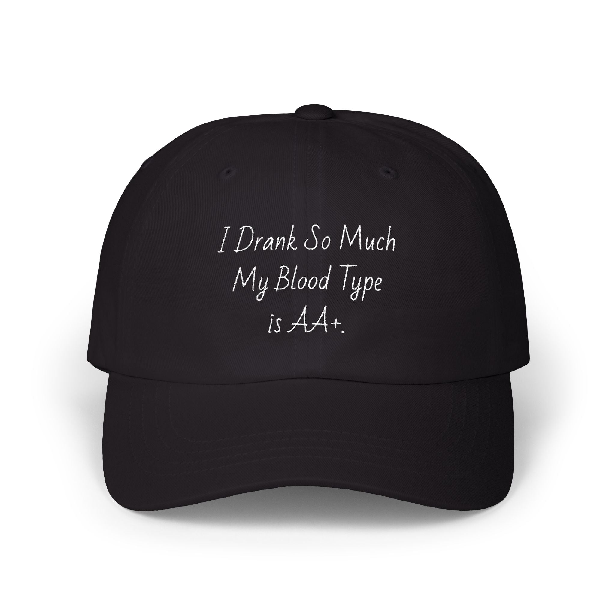 Dad Cap - I Drank So Much My Blood Type is AA Hat - Funny Gift for Partygoers