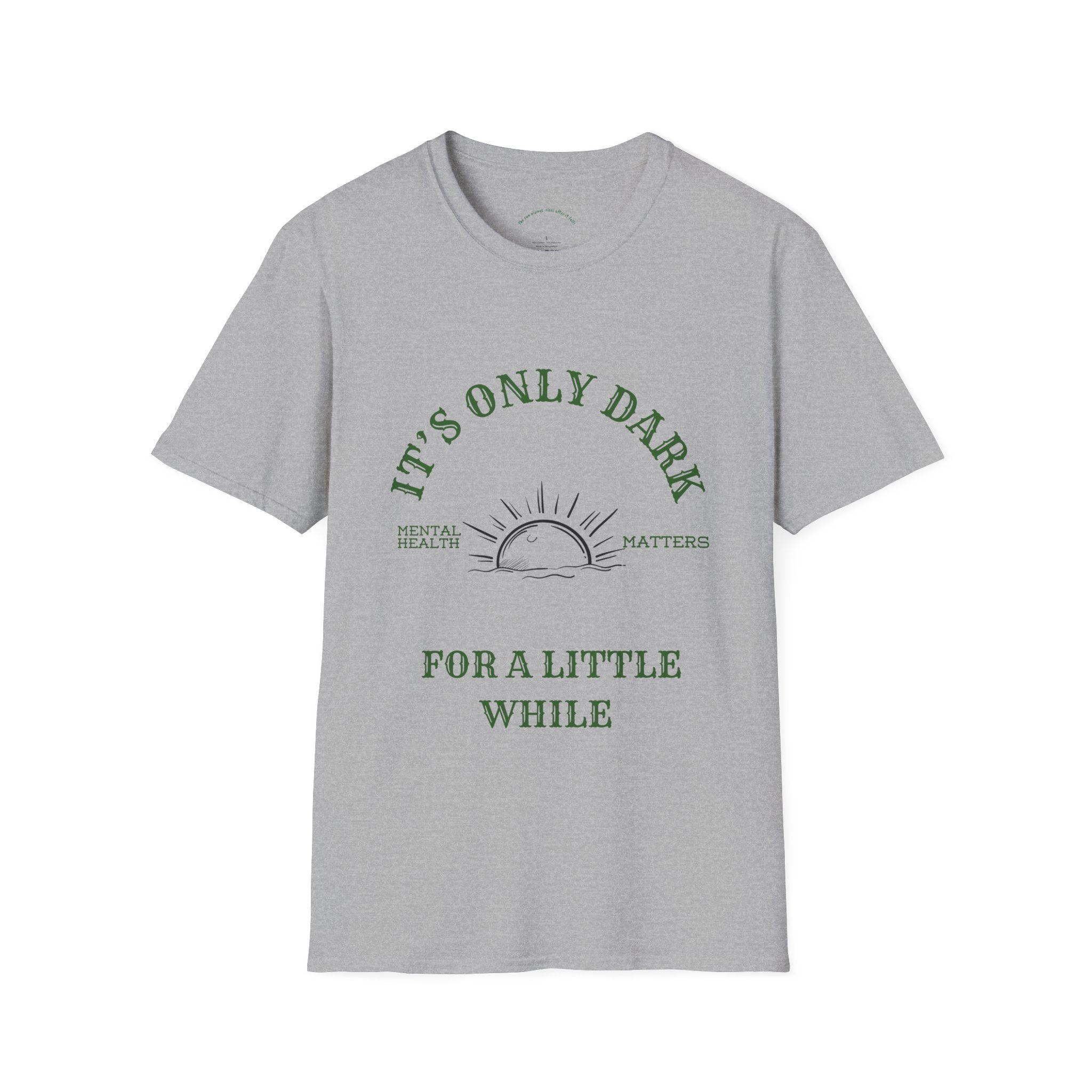 Vintage Mental Health Awareness T-Shirt – “It’s Only Dark for a Little While” – Inspirational Graphic Tee