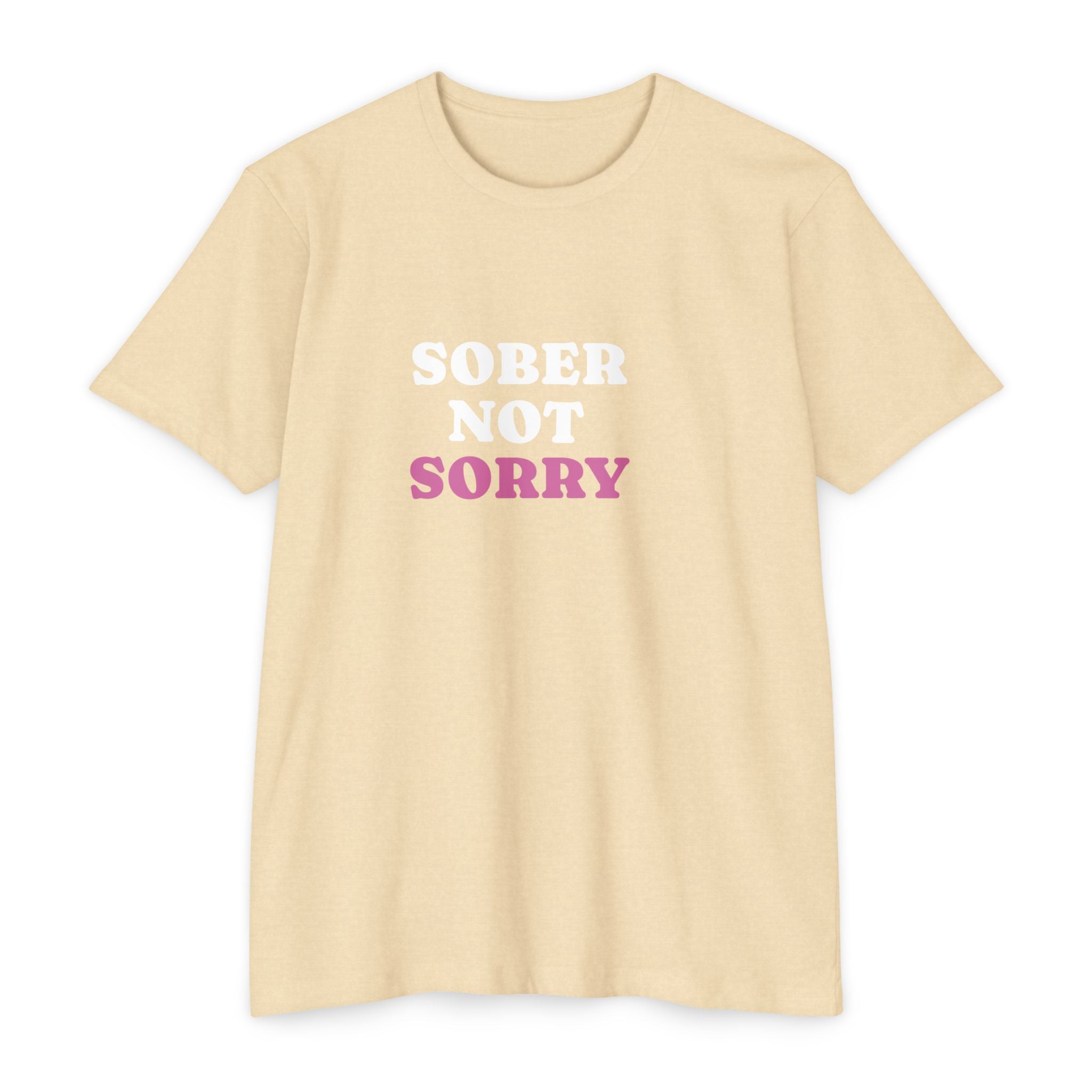 Sober Not Sorry T-Shirt | Bold Sobriety & Recovery Shirt | Empowering Addiction Recovery and Mental Health Tee