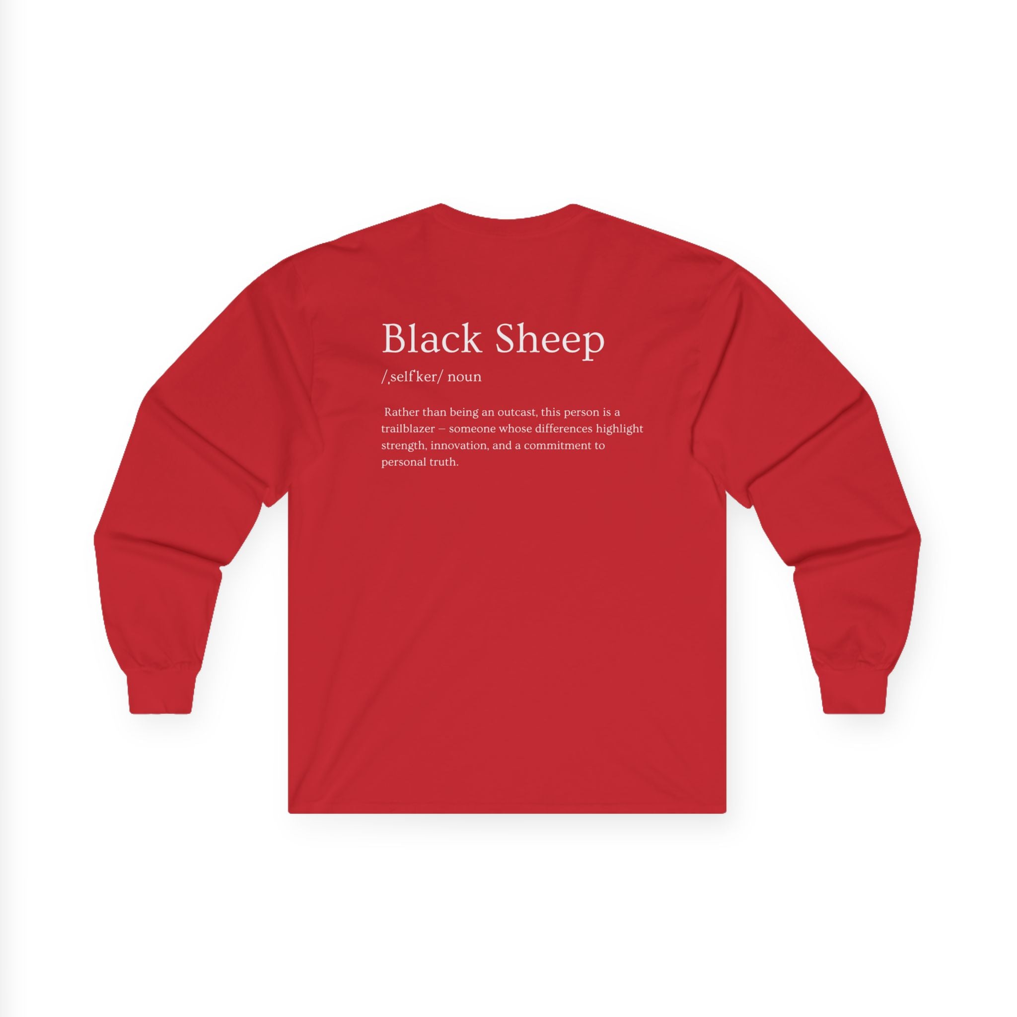 Black Sheep of the Family Long Sleeve Shirt – Bold, Unique & Empowering Design