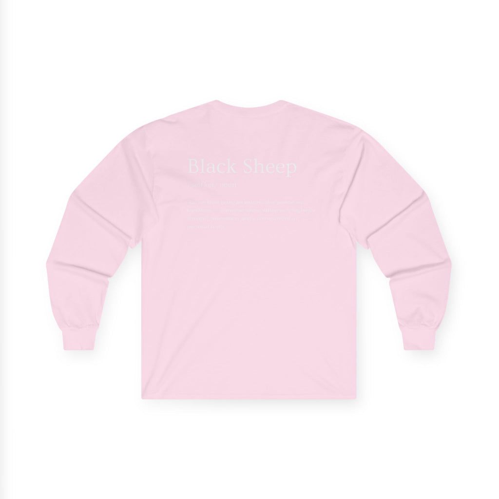 Black Sheep of the Family Long Sleeve Shirt – Bold, Unique & Empowering Design