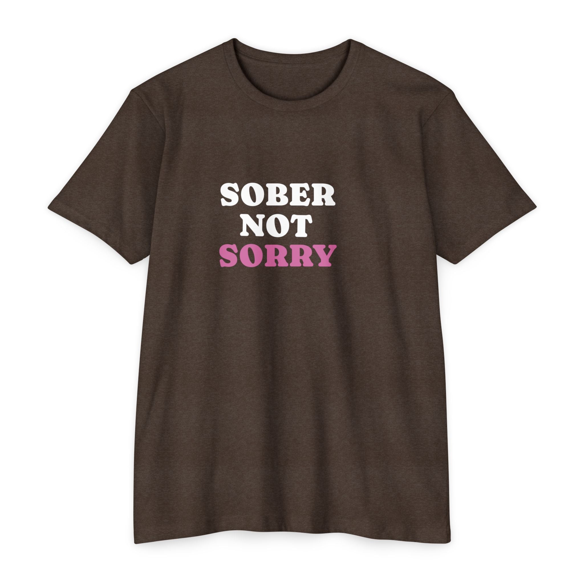 Sober Not Sorry T-Shirt | Bold Sobriety & Recovery Shirt | Empowering Addiction Recovery and Mental Health Tee