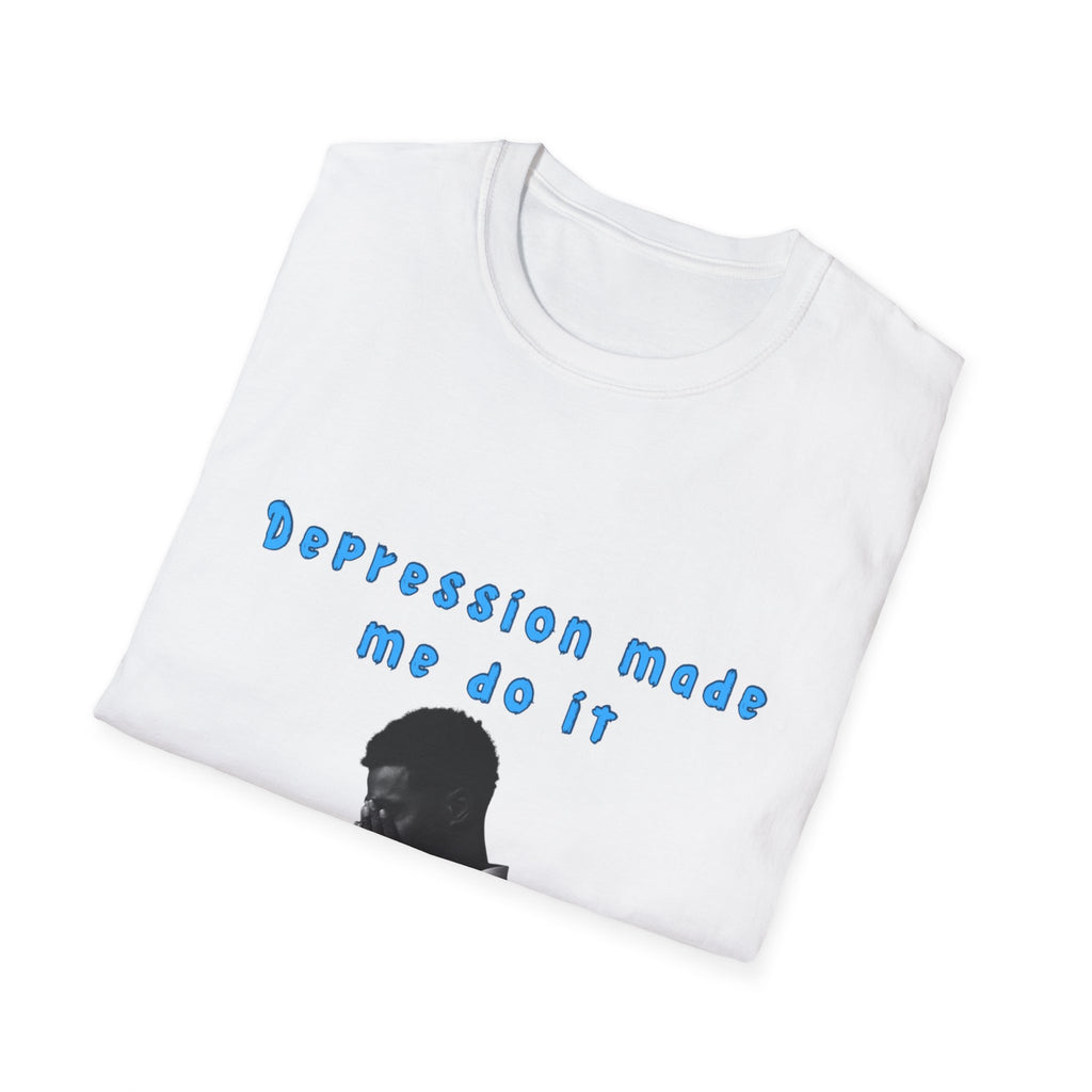 Depression Made Me Do It T-Shirt – Funny Mental Health Graphic Tee | Unisex Comfort Fit Streetwear