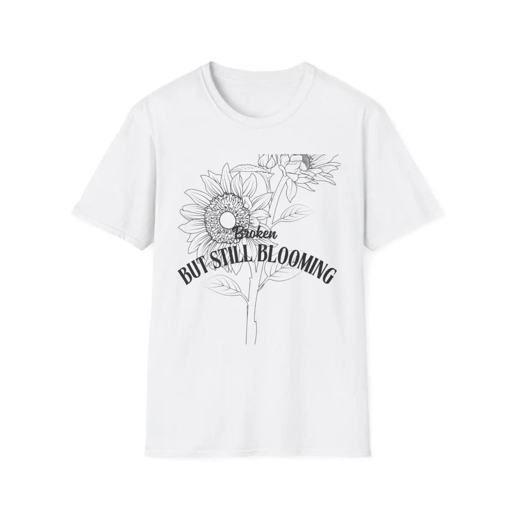 Broken and Still Blooming T-Shirt – Mental Health Awareness Graphic Tee