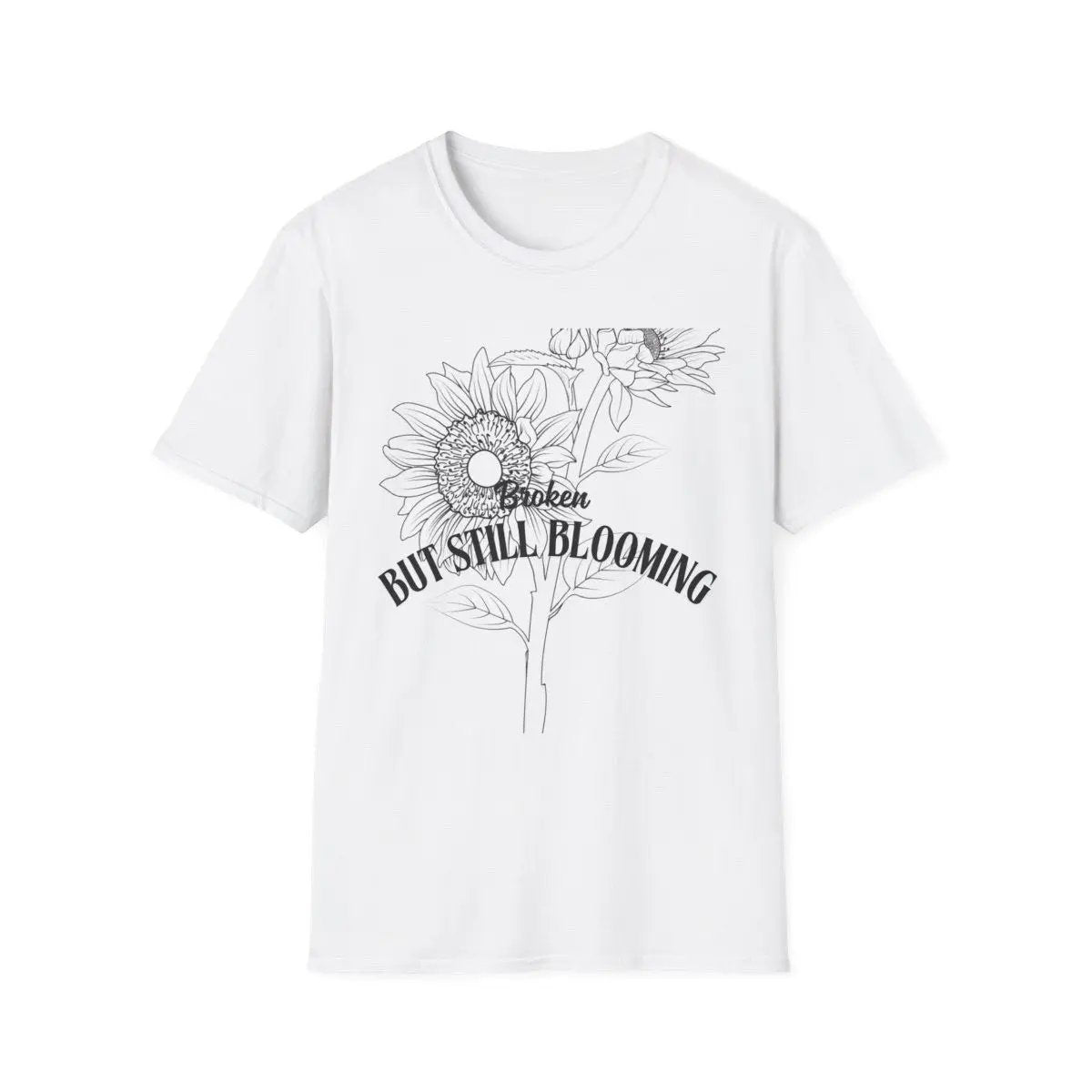 Broken and Still Blooming T-Shirt – Mental Health Awareness Graphic Tee