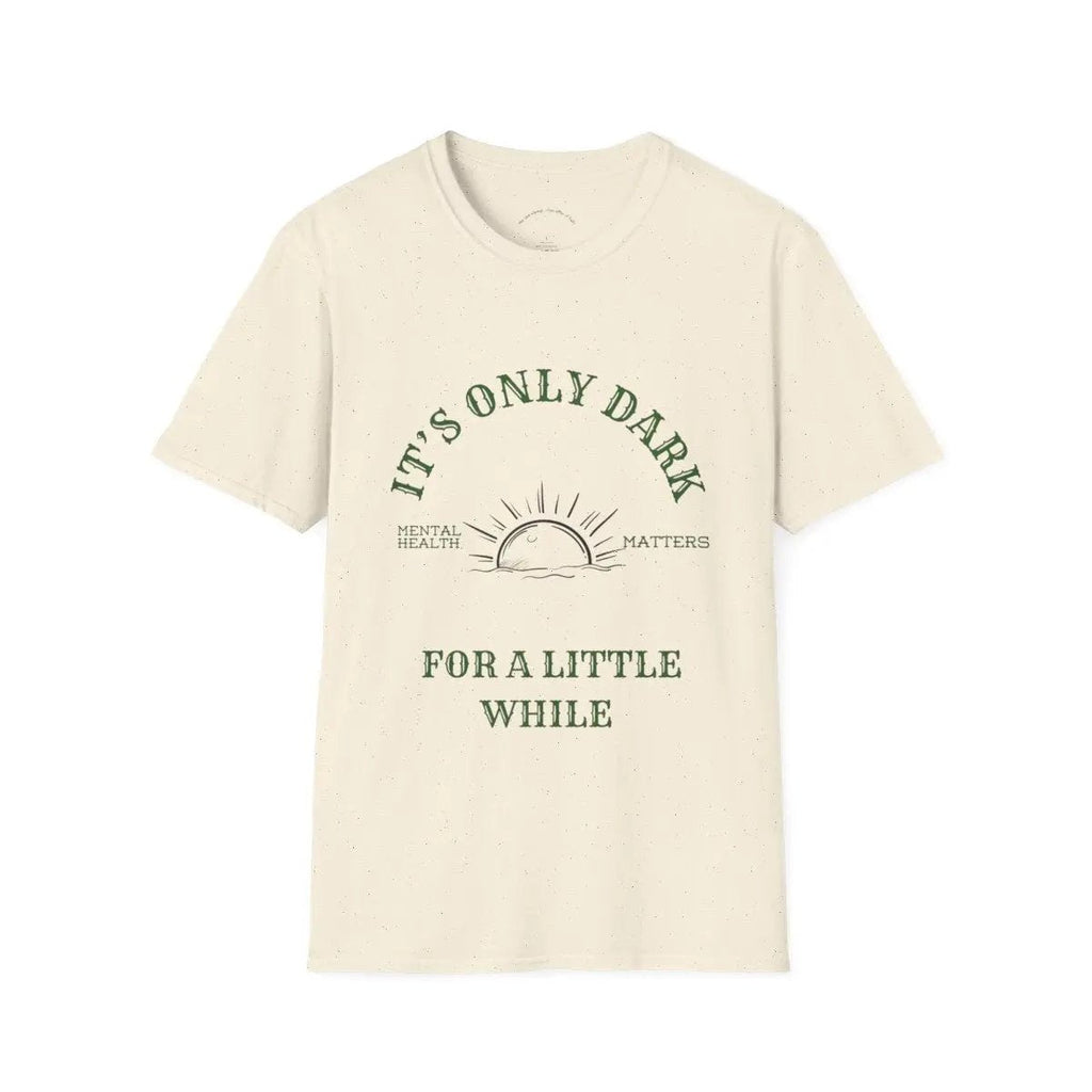 Vintage Mental Health Awareness T-Shirt – “It’s Only Dark for a Little While” –