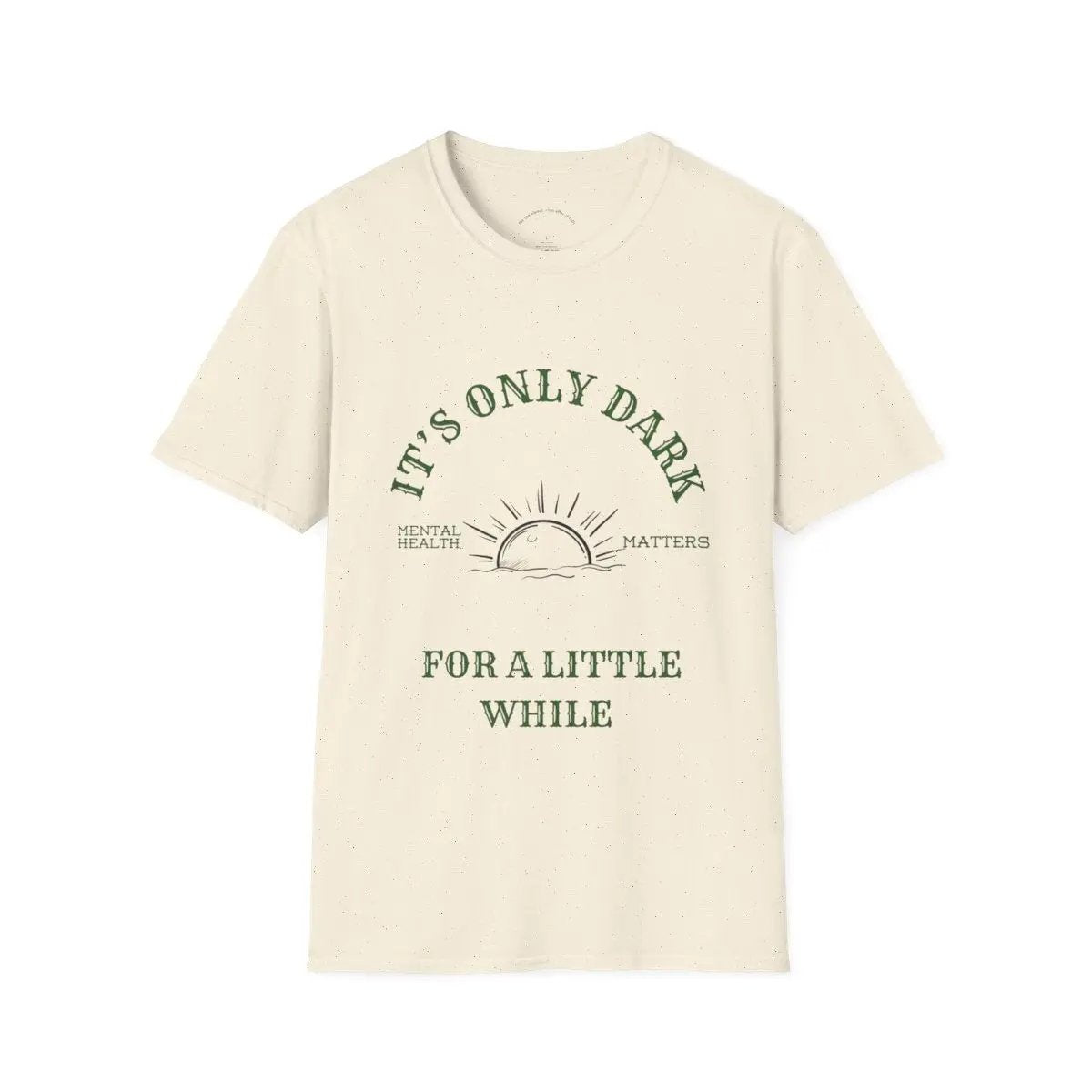 Vintage Mental Health Awareness T-Shirt – “It’s Only Dark for a Little While” –