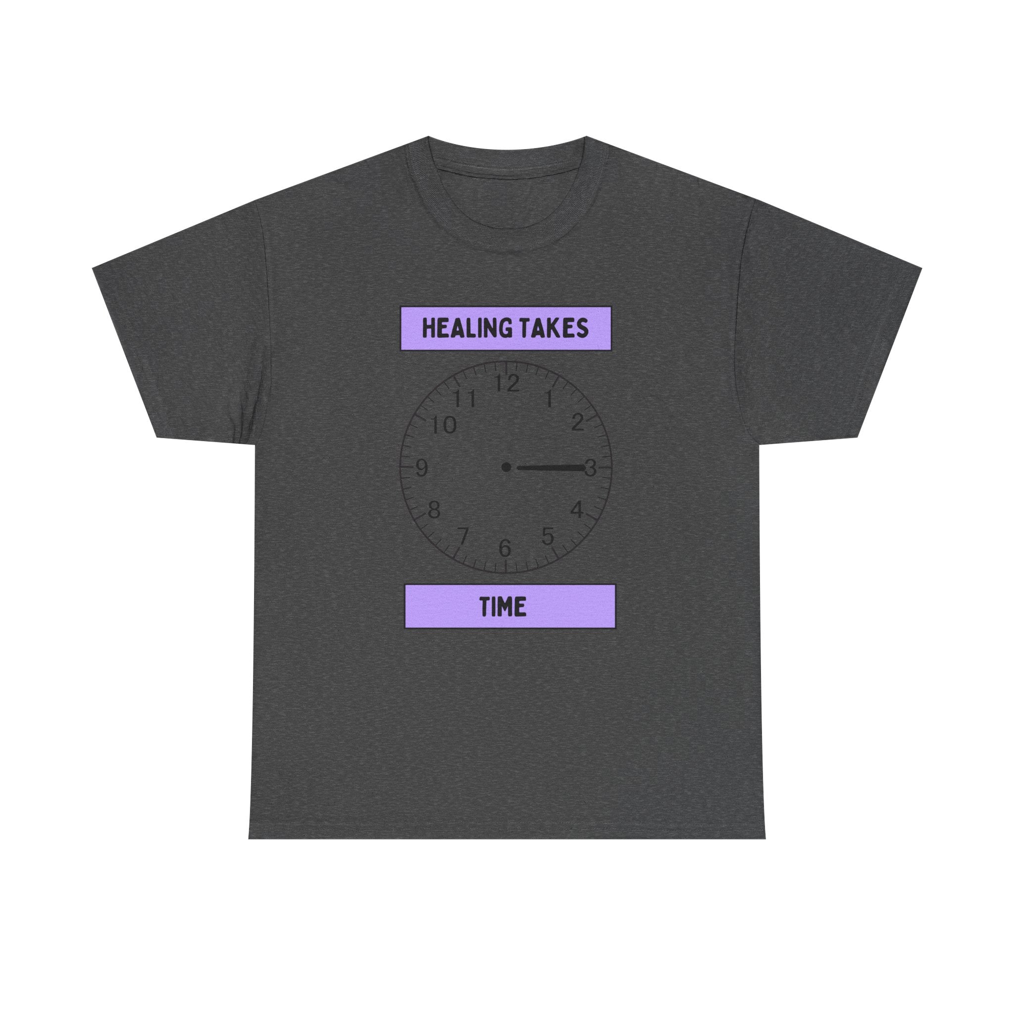 Healing Takes Time Shirt | Mental Health Awareness Tee with Clock Graphic | Self-Care & Recovery T-Shirt