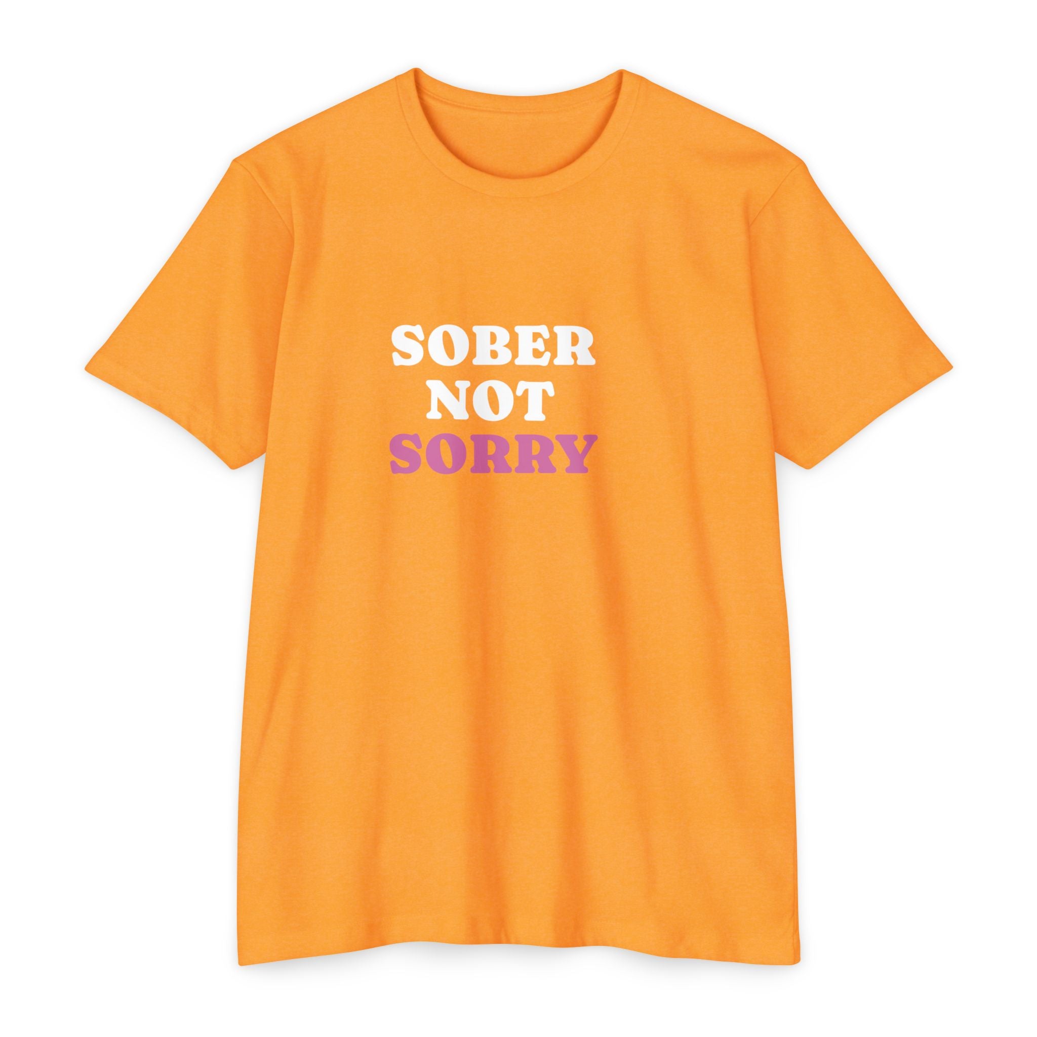 Sober Not Sorry T-Shirt | Bold Sobriety & Recovery Shirt | Empowering Addiction Recovery and Mental Health Tee