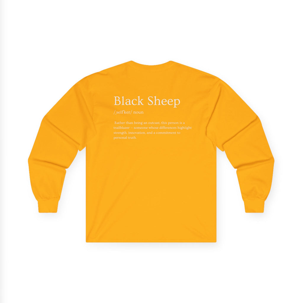 Black Sheep of the Family Long Sleeve Shirt – Bold, Unique & Empowering Design