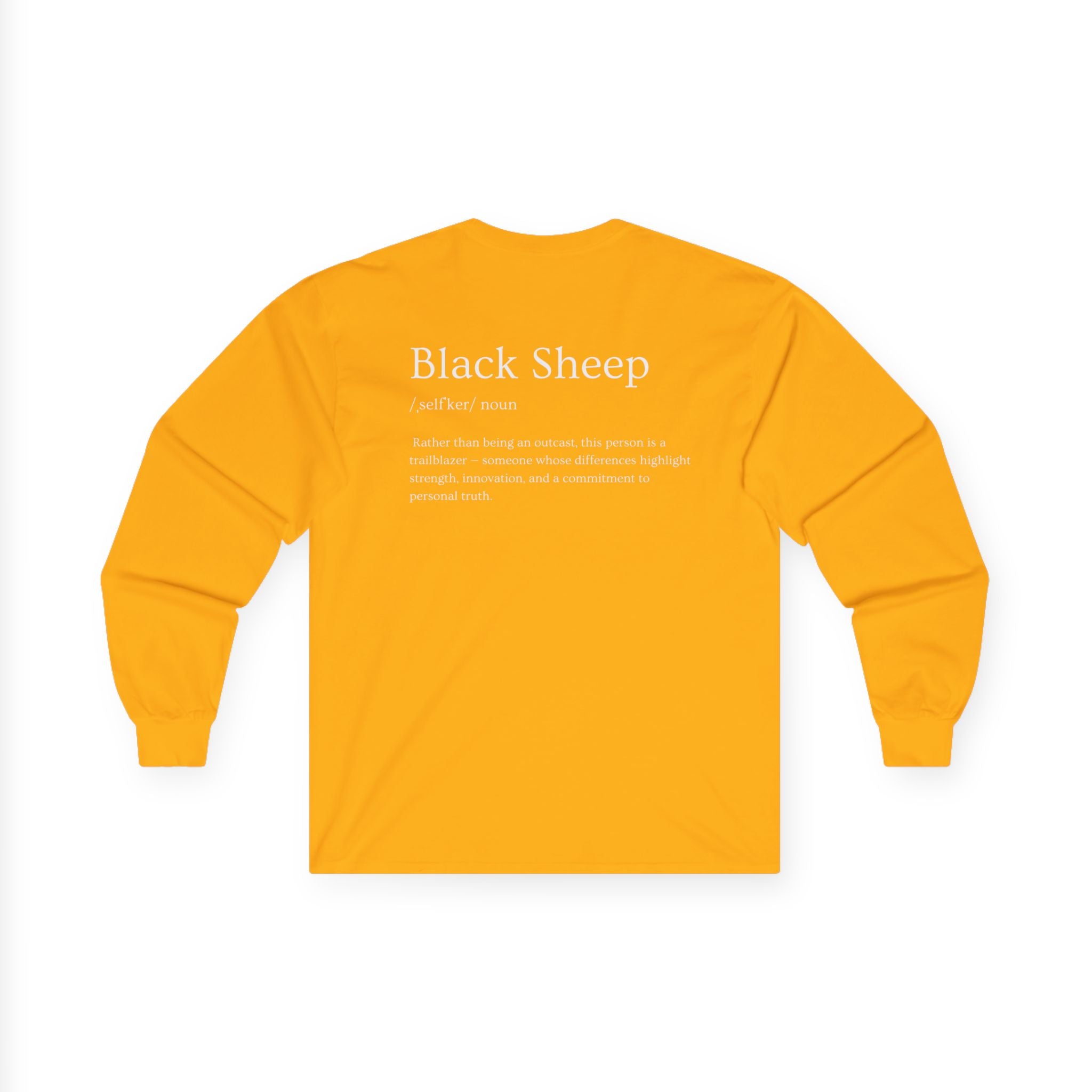 Black Sheep of the Family Long Sleeve Shirt – Bold, Unique & Empowering Design