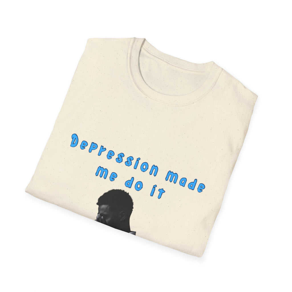 Depression Made Me Do It T-Shirt – Funny Mental Health Graphic Tee | Unisex Comfort Fit Streetwear