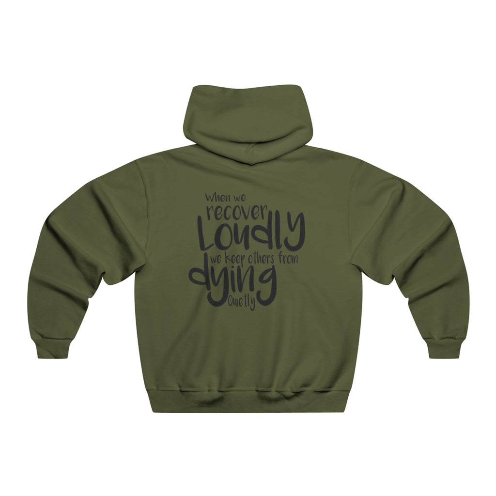 Loud Recovery Hoodie, Motivational Sweatshirt, Casual Comfort, Gift for Recovery Support, Mental Health Awareness