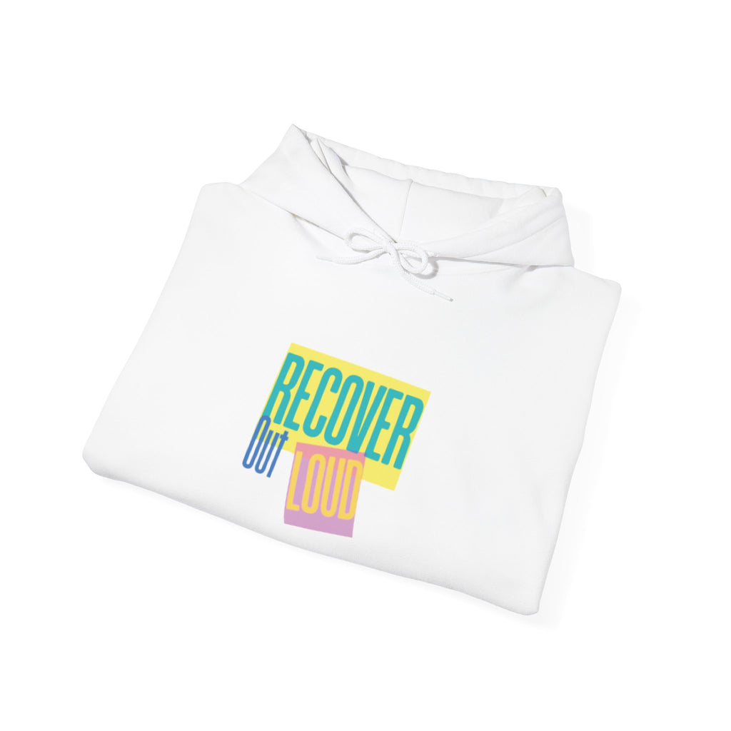 Hooded Sweatshirt - Recover Out Loud