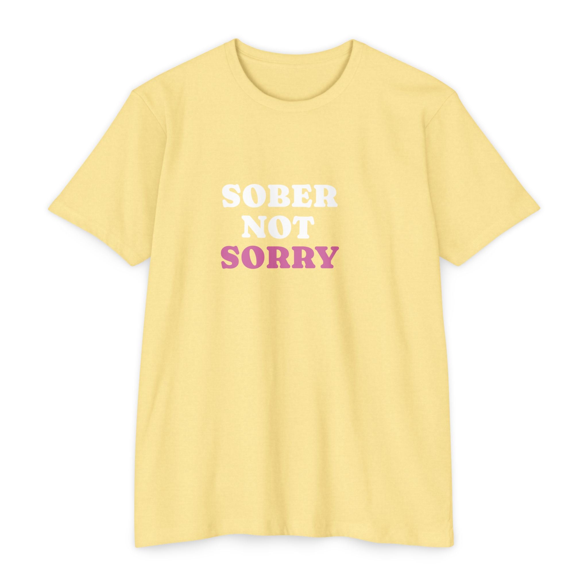 Sober Not Sorry T-Shirt | Bold Sobriety & Recovery Shirt | Empowering Addiction Recovery and Mental Health Tee