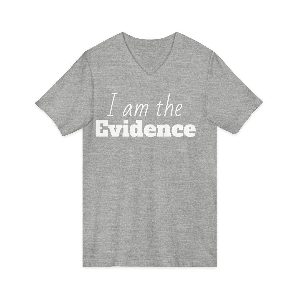 I Am the Evidence T-Shirt | Recovery & Faith-Based Tee | Inspirational Sobriety and Mental Health Shirt
