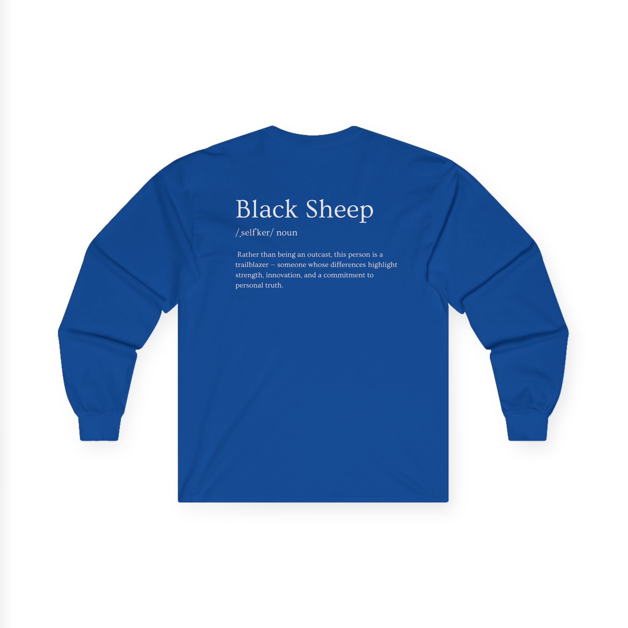 Black Sheep of the Family Long Sleeve Shirt – Bold, Unique & Empowering Design