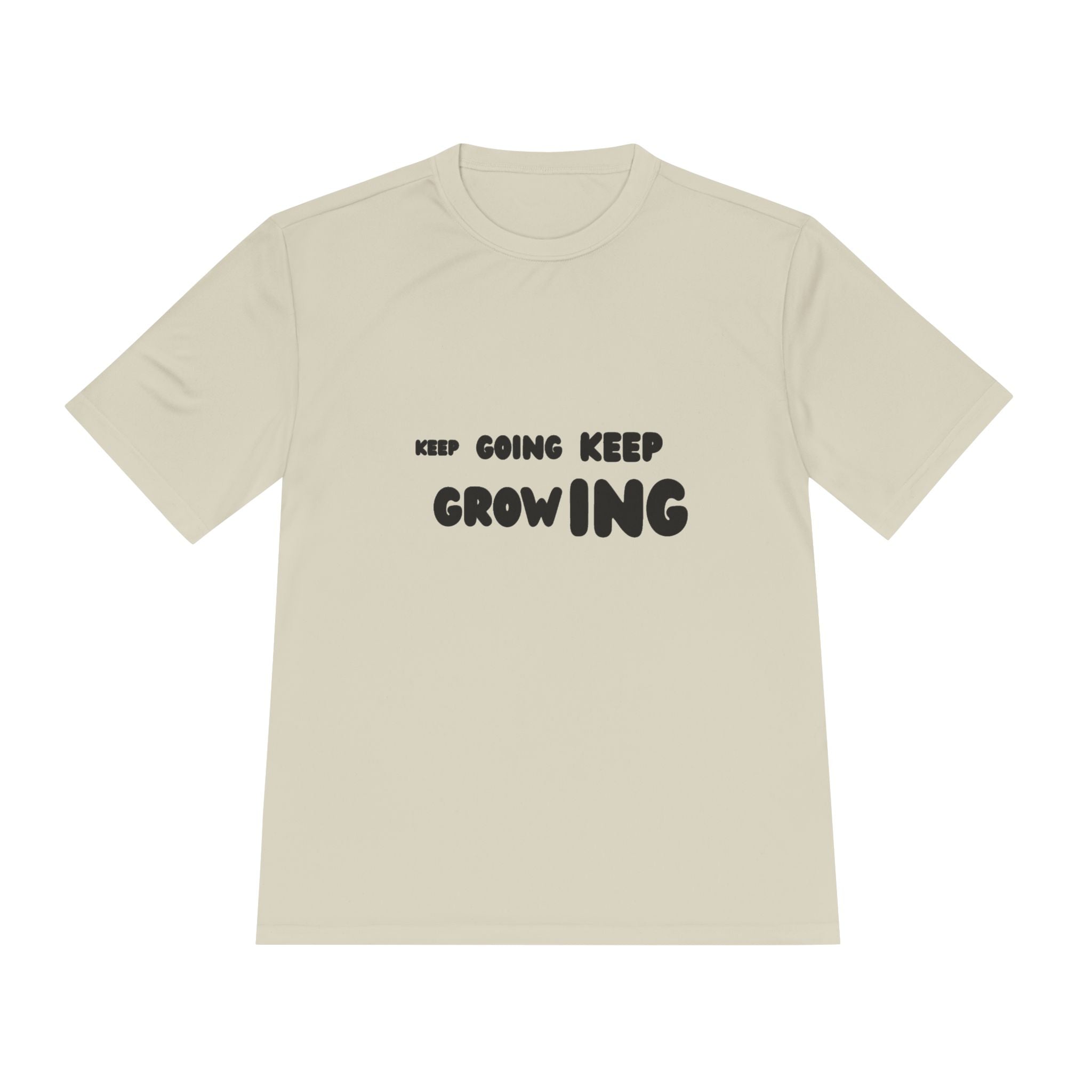 Just keep growing motivational tshirt