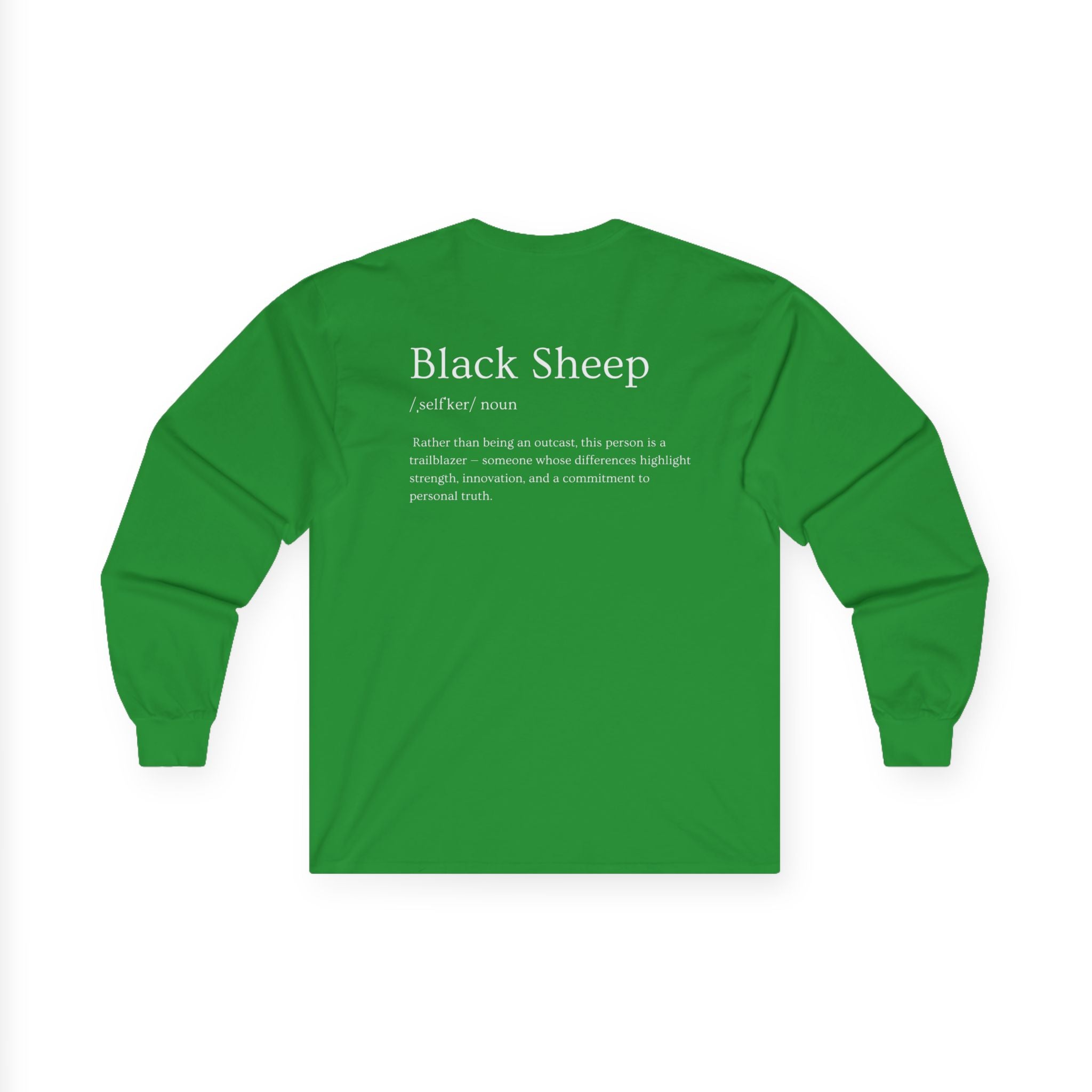 Black Sheep of the Family Long Sleeve Shirt – Bold, Unique & Empowering Design